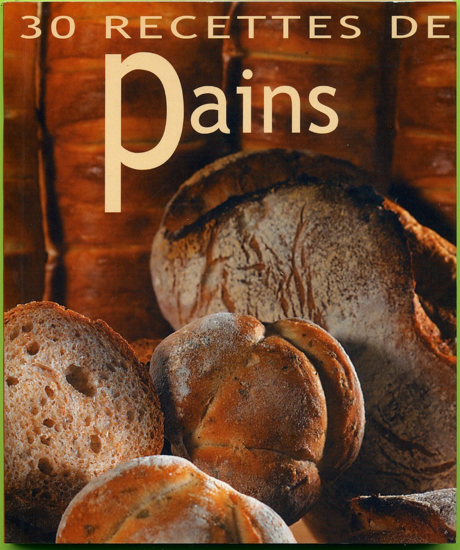 30 Recettes de Pains 9783905461879
