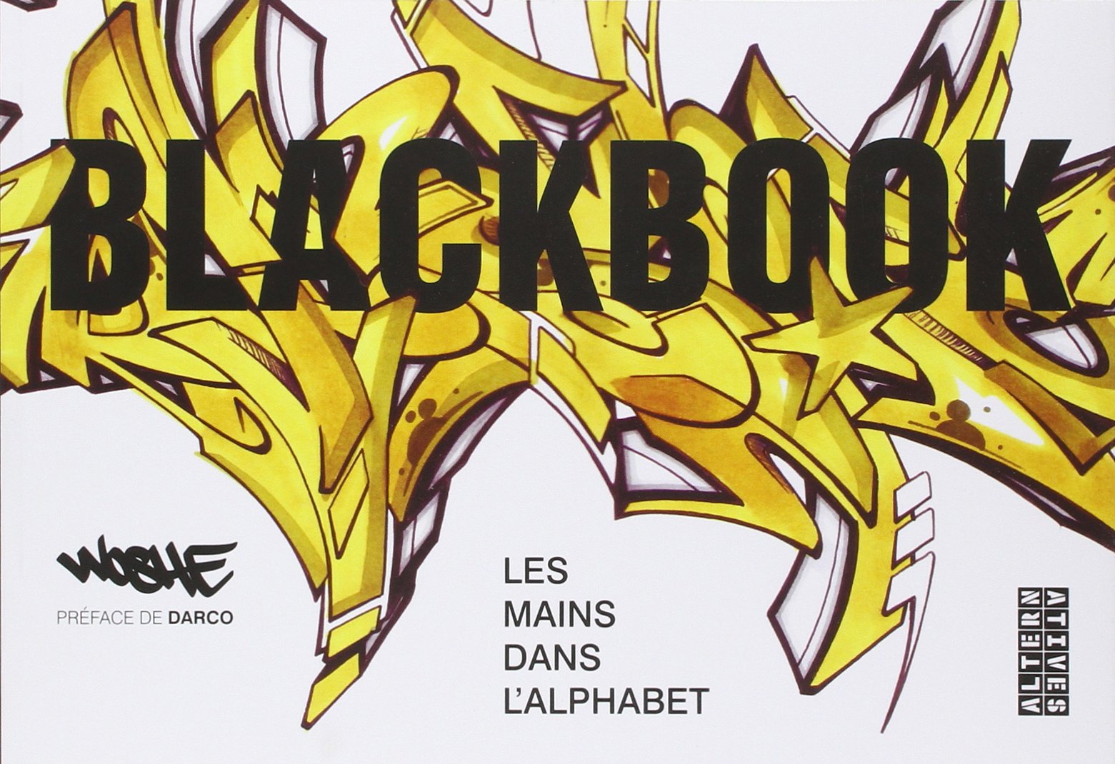 Blackbook: Les mains dans l'alphabet 9782862277745