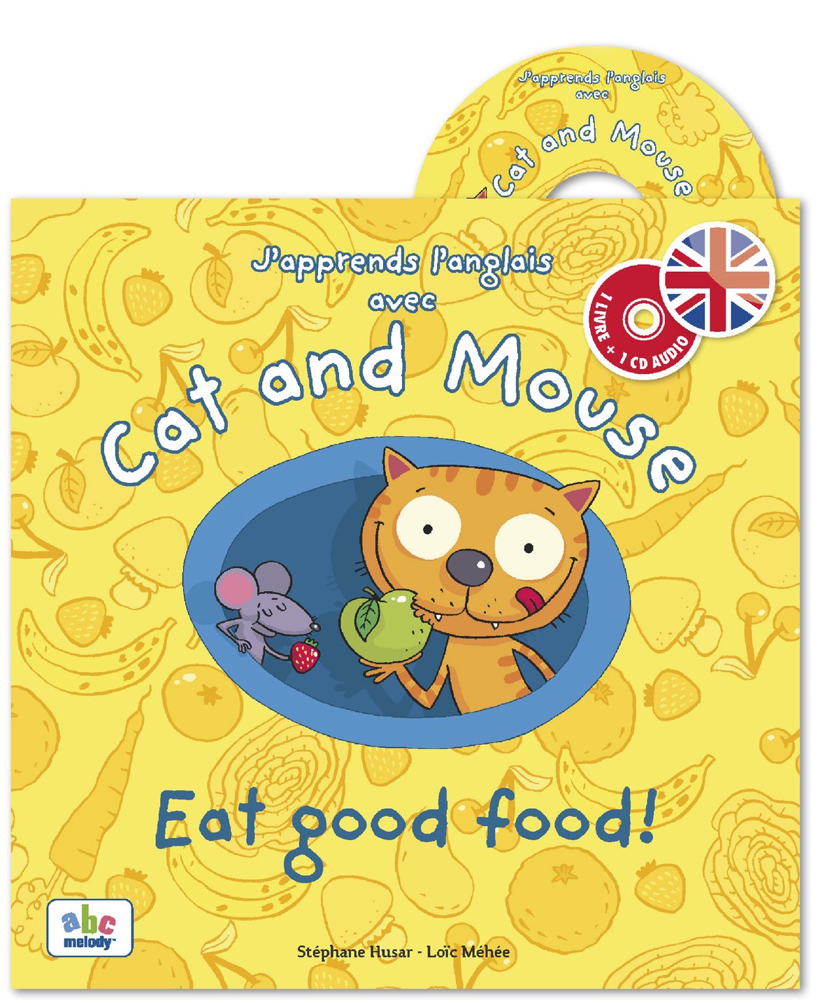 J'apprends l'anglais avec Cat and Mouse - good food 9782916947662