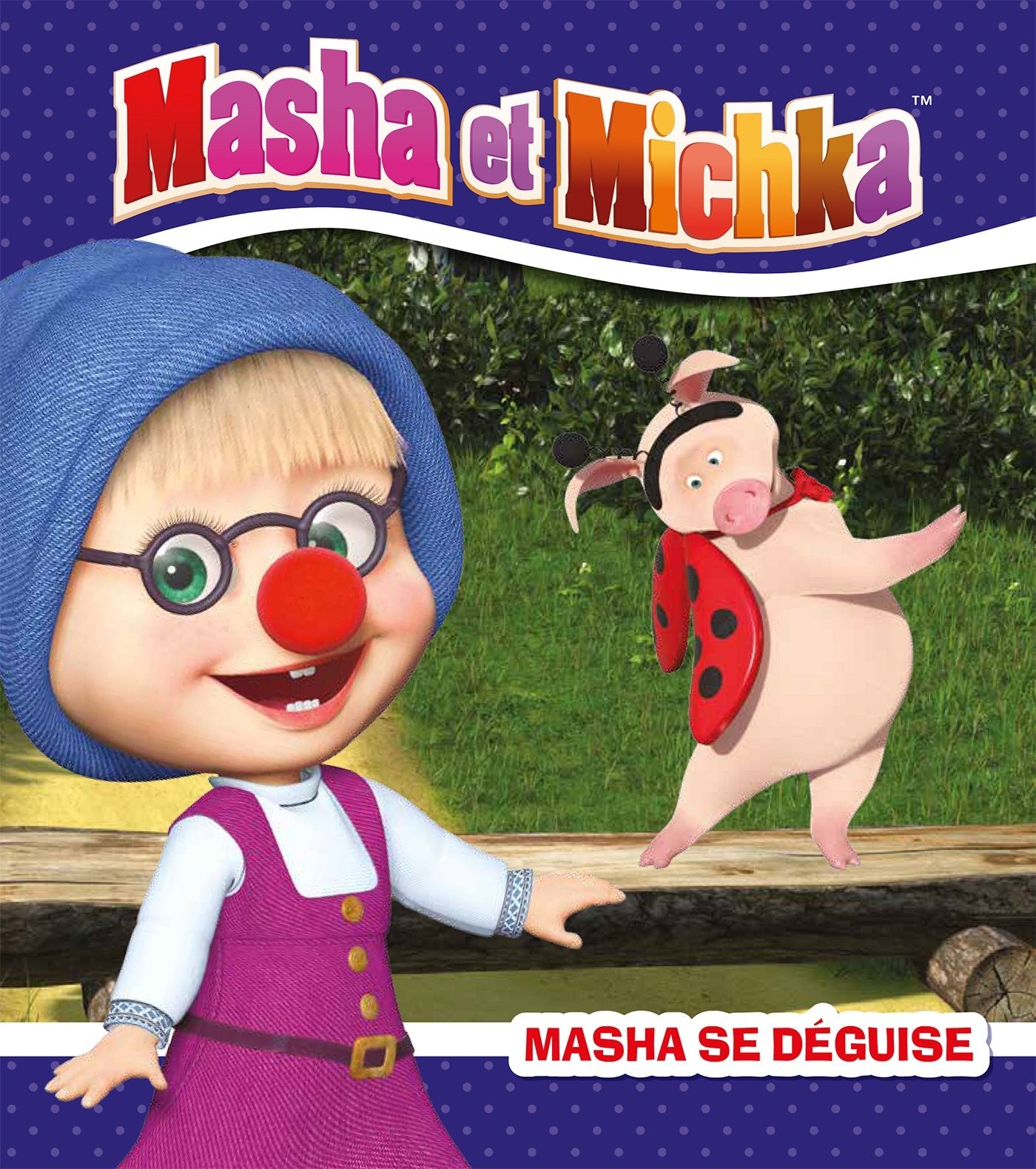 Masha et Michka - Masha se déguise 9782017019701