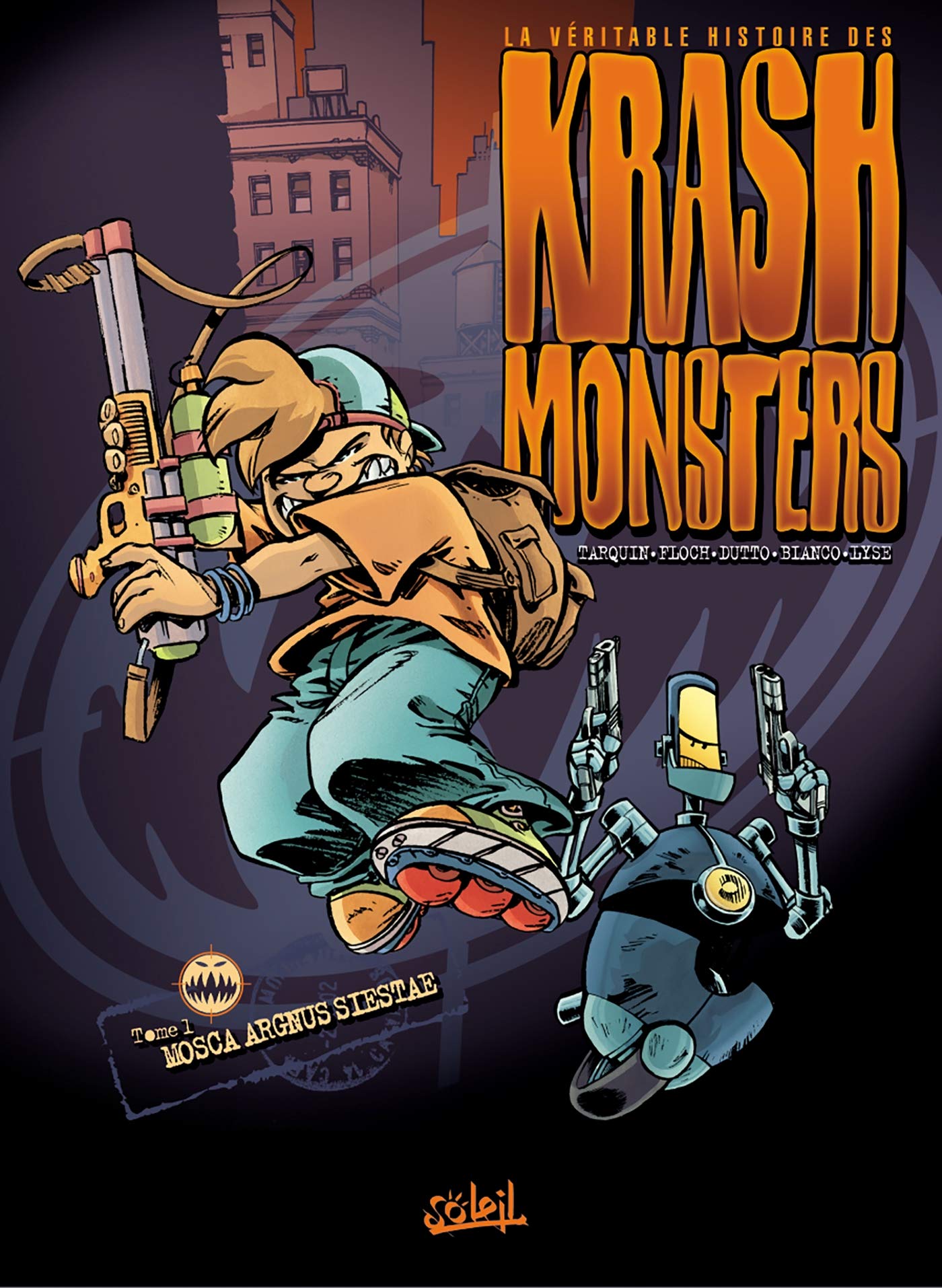 Krashmonsters, tome 1 : Mosca Argnus Siestae 9782845652354