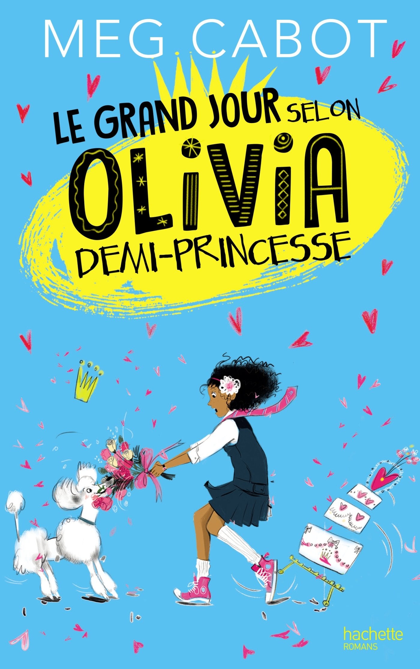 Le grand jour selon Olivia, demi-princesse 9782012256545
