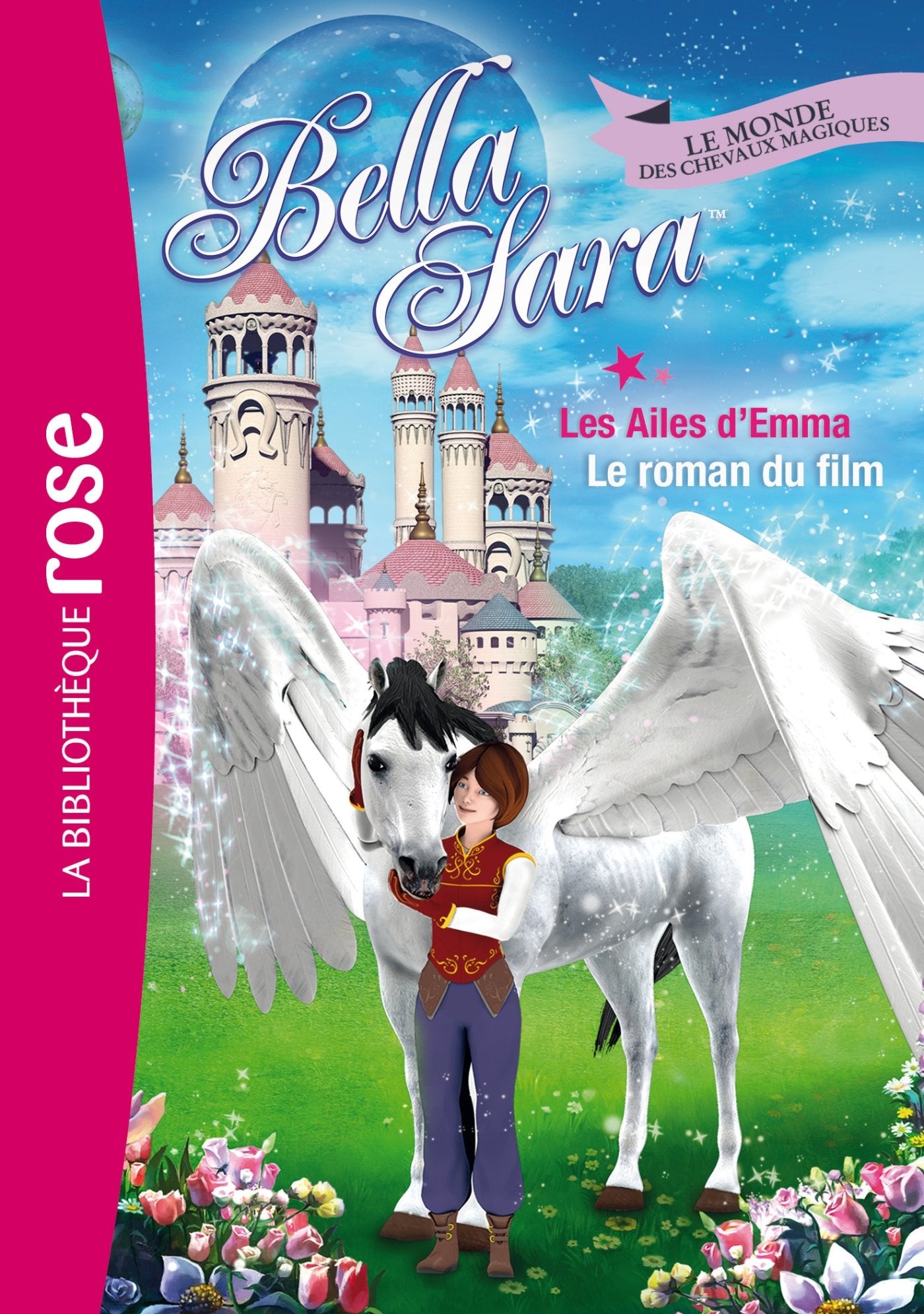 Bella Sara 14 - Les Ailes d'Emma - Le roman du film 9782012042018