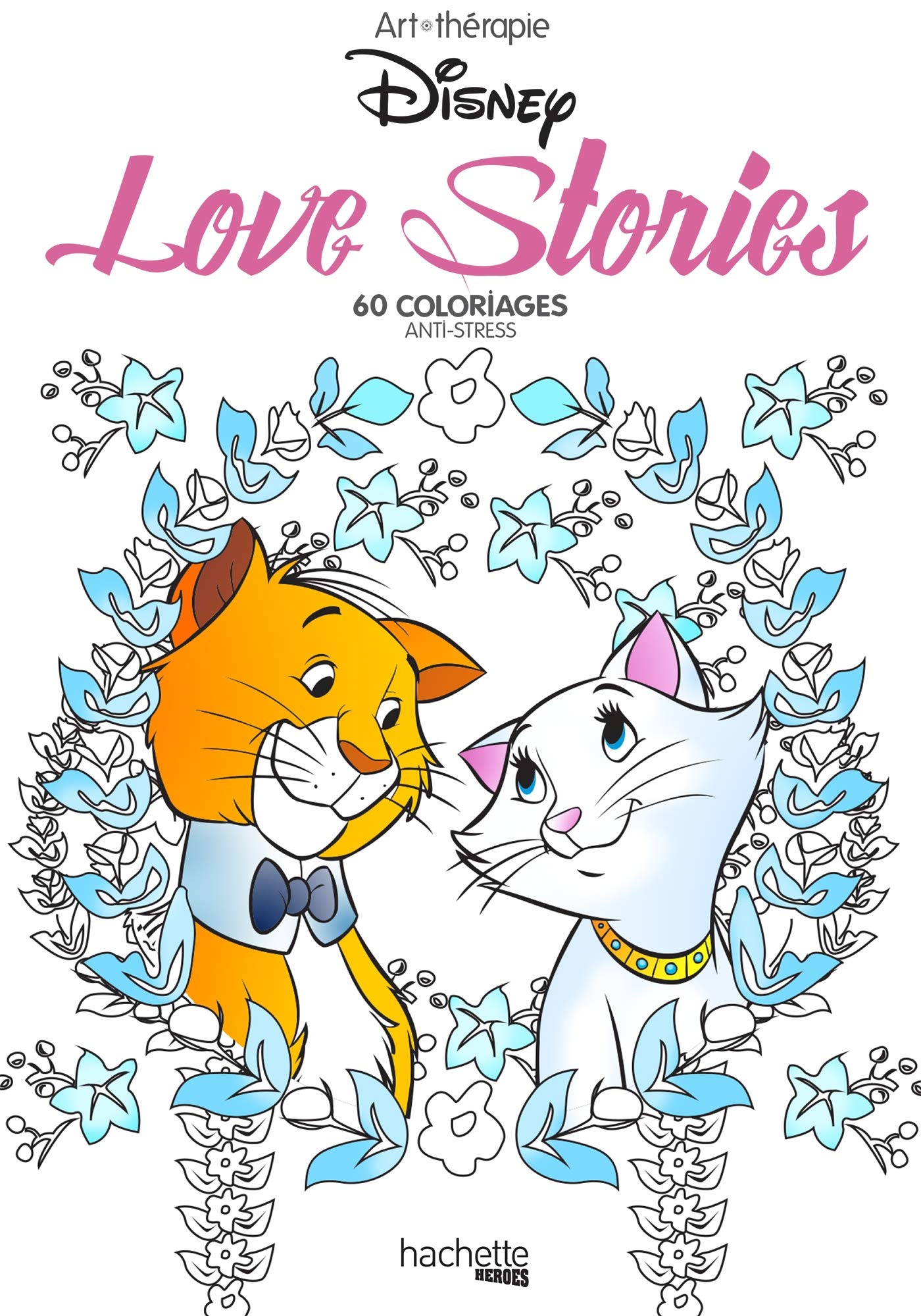 Love stories Disney: Mini blocs coloriages 9782017076681