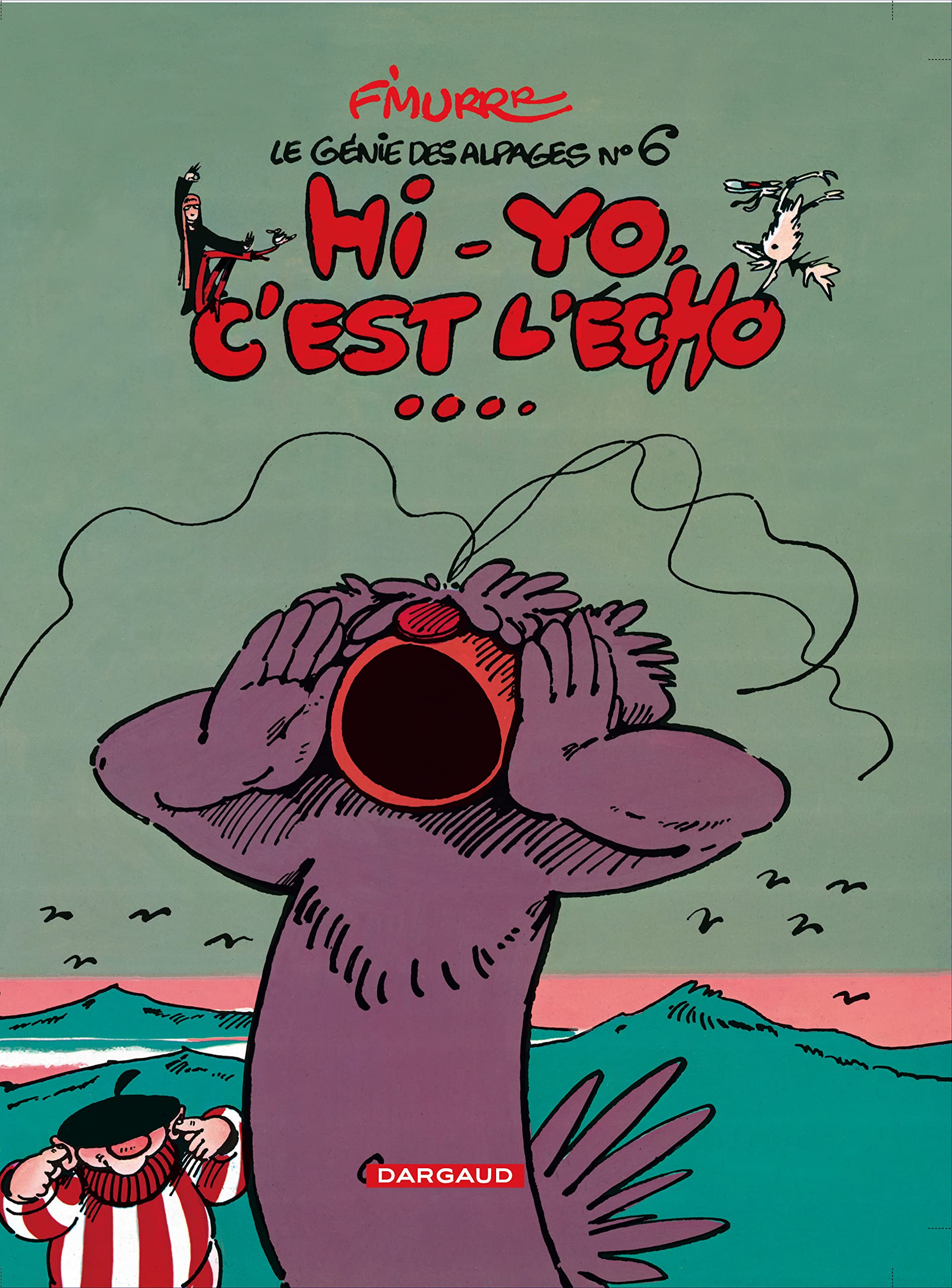 Le Génie des alpages, tome 6 : Hi-yo, c'est l'écho 9782205019223