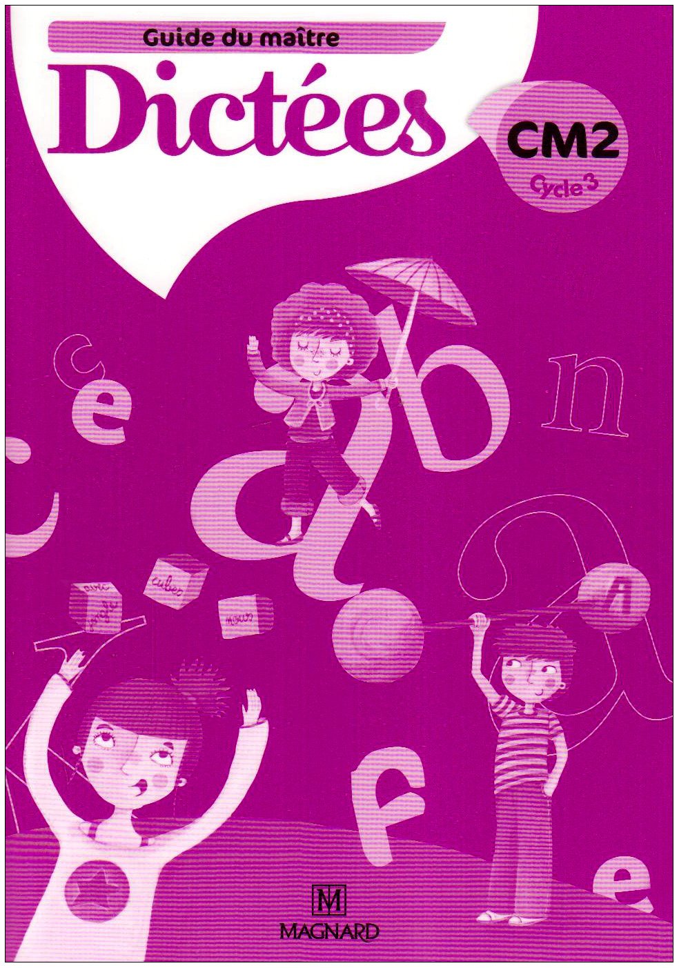 Dictées CM2 - Guide du Maître 9782210750593