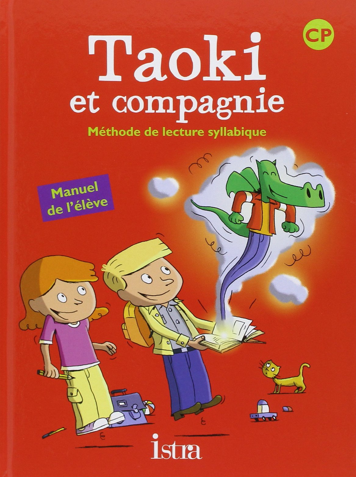Taoki et compagnie CP :-Manuel élève- Edition 2010 9782011165527