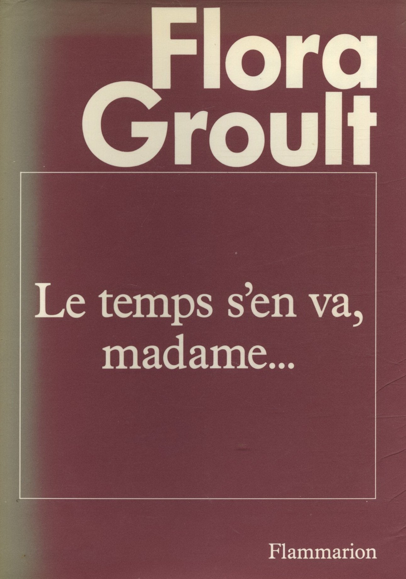 Le Temps s'en va, Madame... 9782080648921