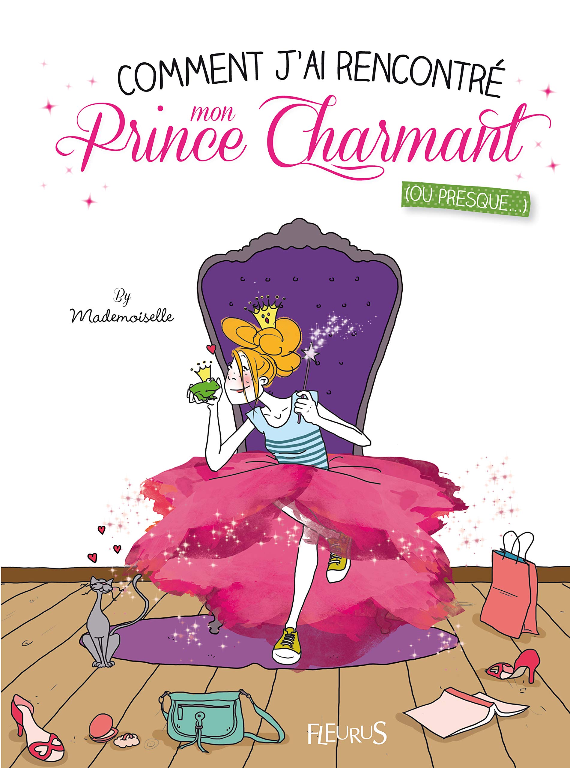 COMMENT J'AI RENCONTRE MON PRINCE CHARMANT...OU PRESQUE 9782215119722