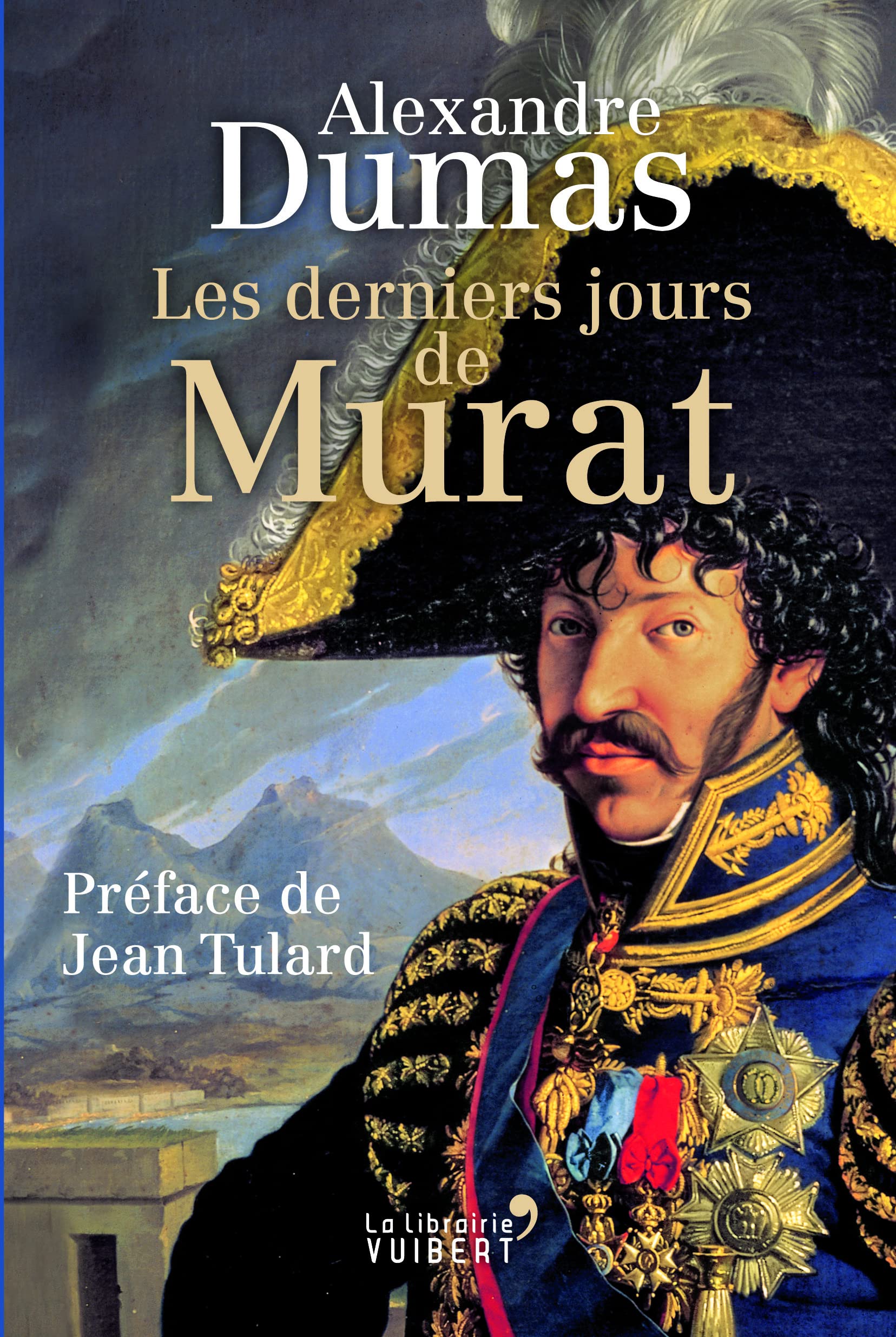 Les Derniers Jours de Murat 9782311100907