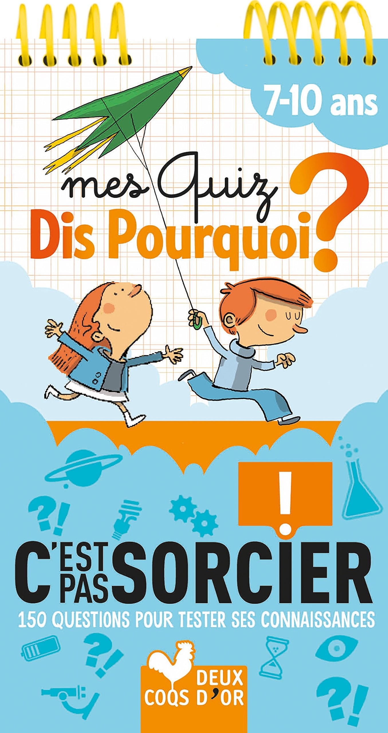Mes quiz Dis Pourquoi C'est pas sorcier - bloc à spirale: 150 questions pour tester ses connaissances 9782017010692