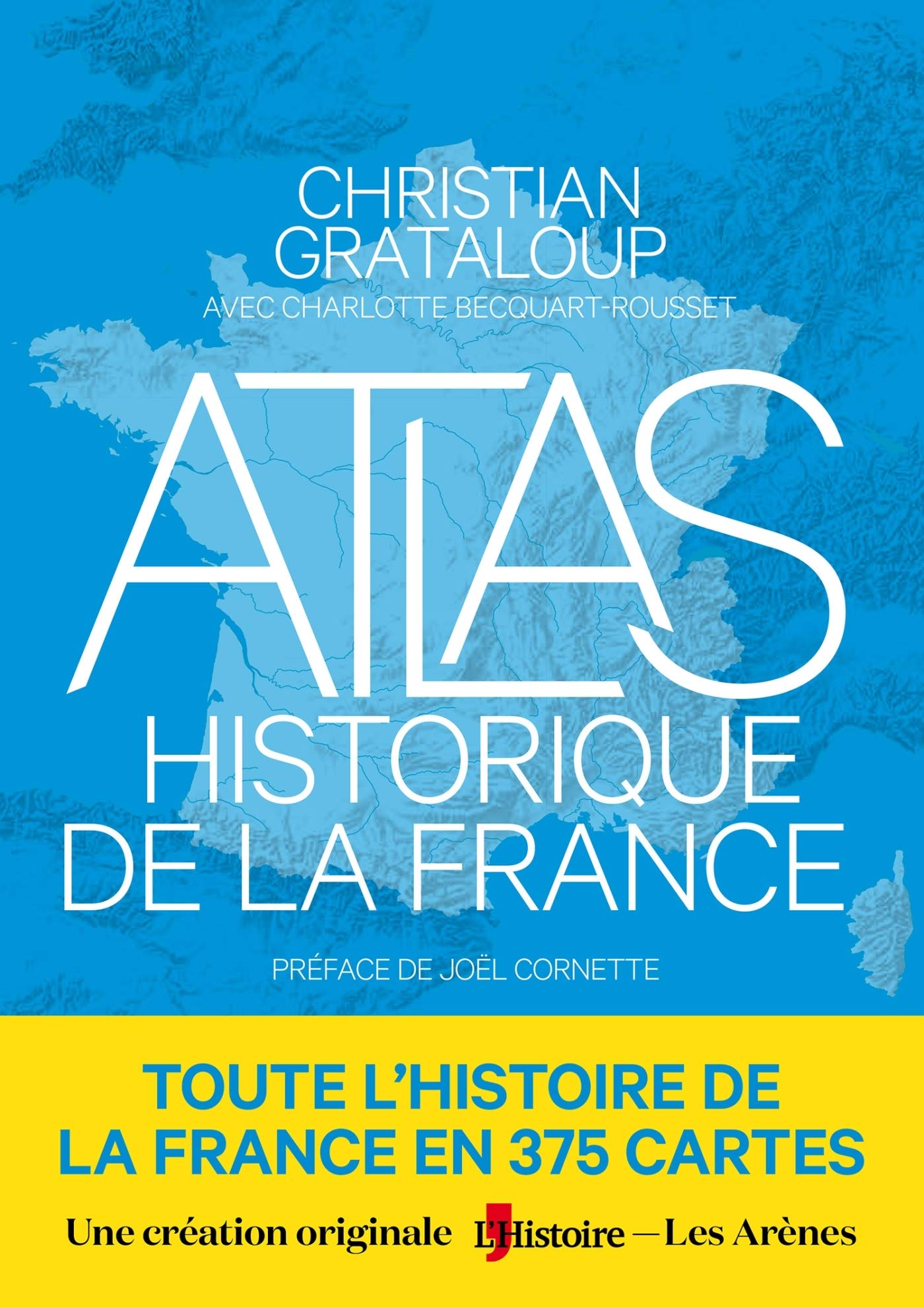 Atlas historique de la France 9791037502612