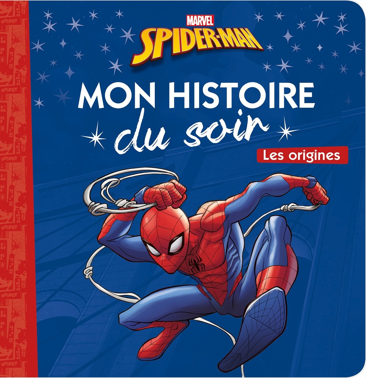 SPIDER-MAN - Mon Histoire du Soir - Les origines - Marvel 9782017045953