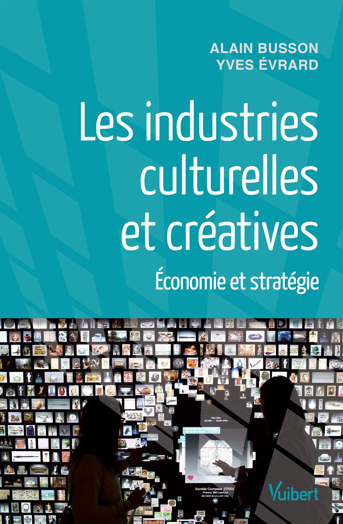 Les industries culturelles et créatives: Economie et stratégie 9782311009170