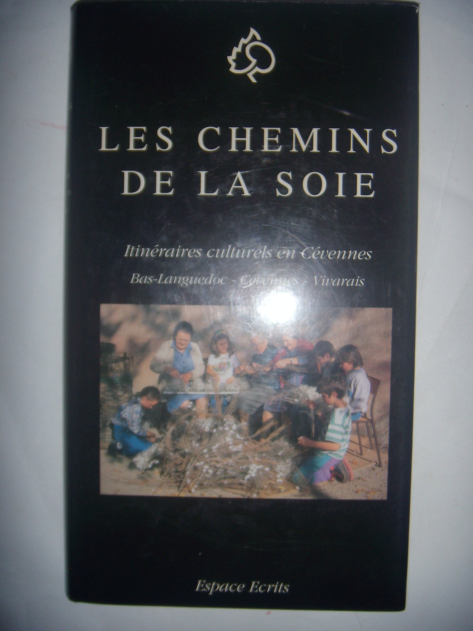 Les Chemins De La Soie. Itineraires Culturels En Cevennes 9782908962048
