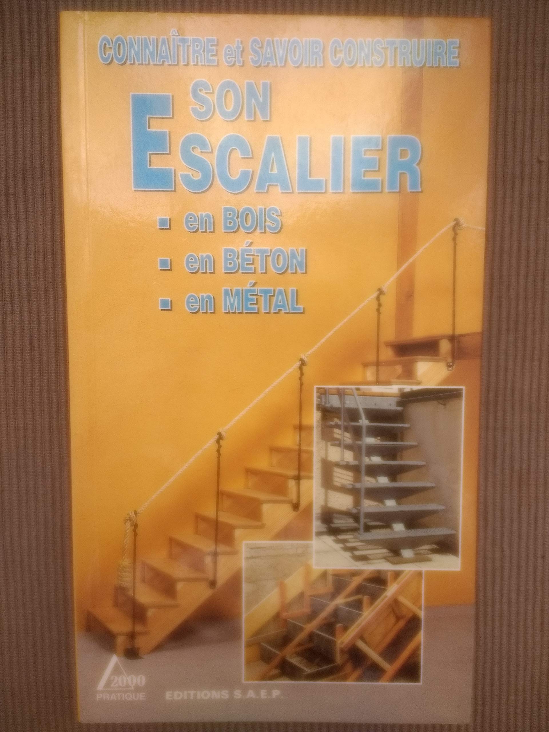 Connaître et savoir construire son escalier 9782737241260