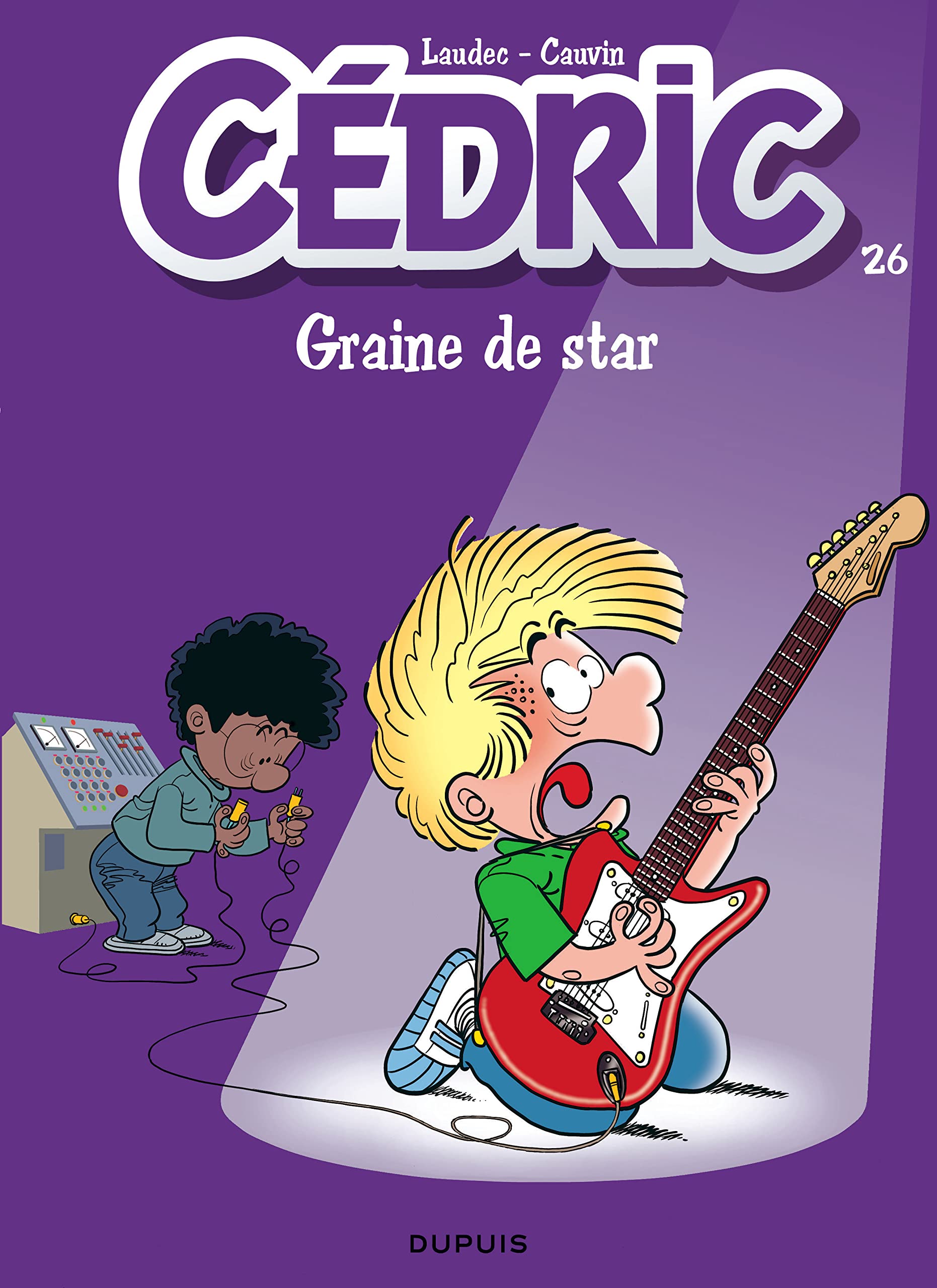 Cédric - Tome 26 - Graine de star 9782800151946