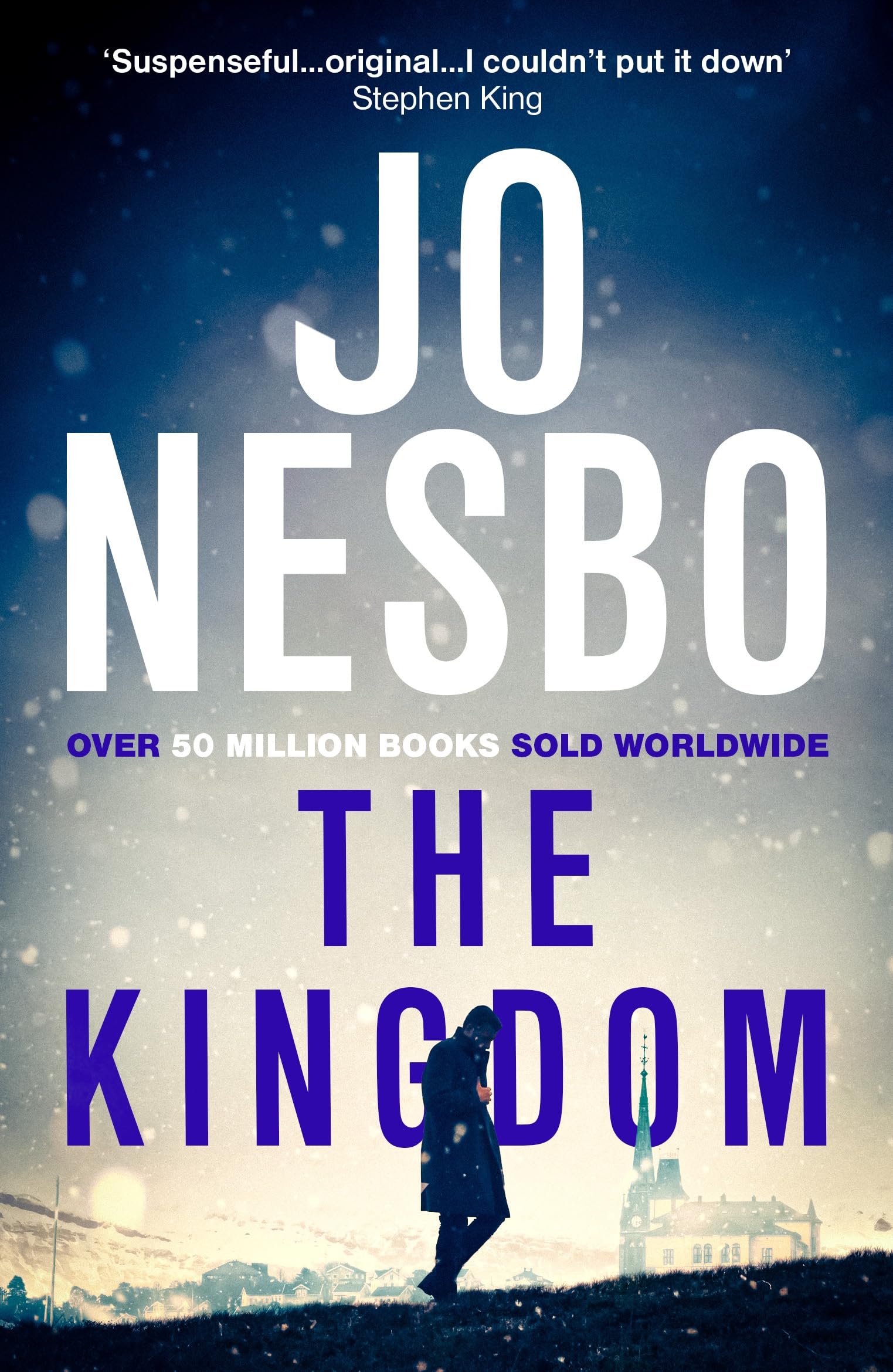 The Kingdom: The new thriller from the Sunday Times bestselling author of the Harry Hole series 9781784709112