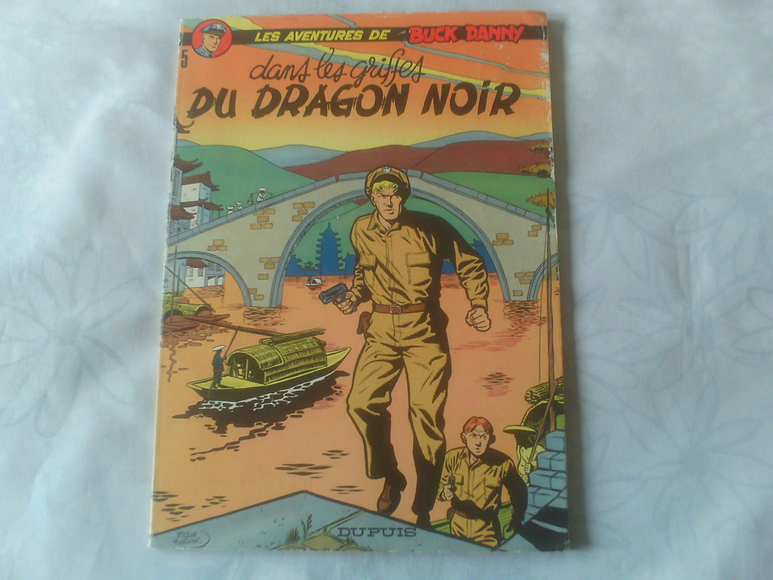 Dans Les Griftes Du Dragon Noir (Les Aventures De Buck Danny 5) 9782800100425