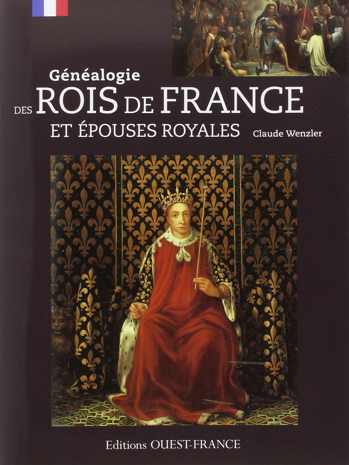 Généalogie des rois de France et épouses royales 9782737350450