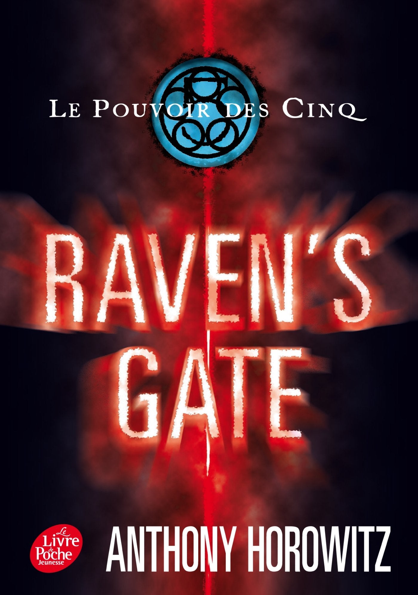 Le pouvoir des cinq - Tome 1 - Raven's Gate 9782010023750