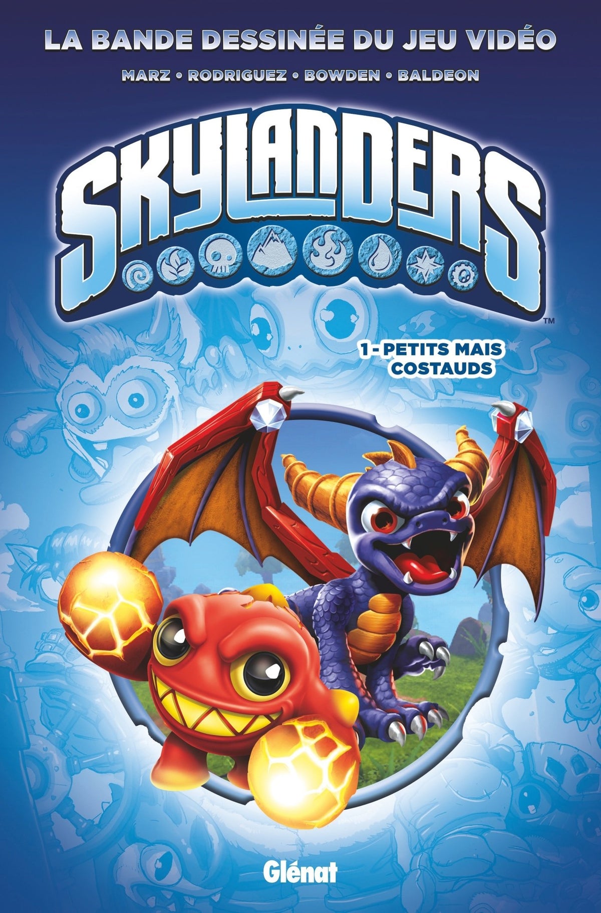 Skylanders - Tome 01: Petits mais costauds 9782344009536
