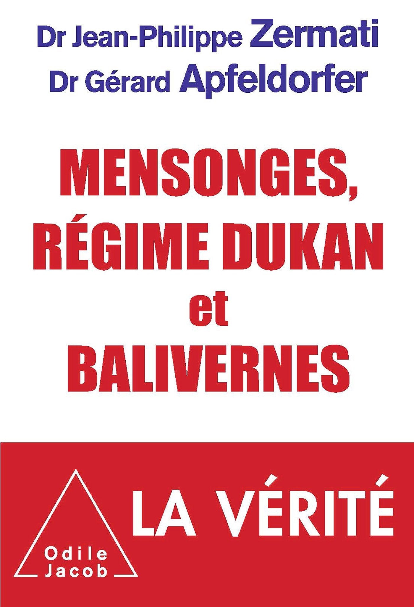 Mensonges, régime Dukan et balivernes 9782738128393