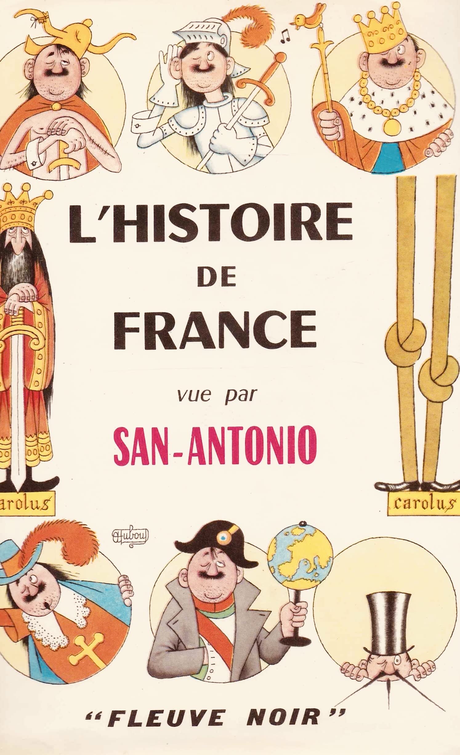 L'histoire de France vue par San Antonio 