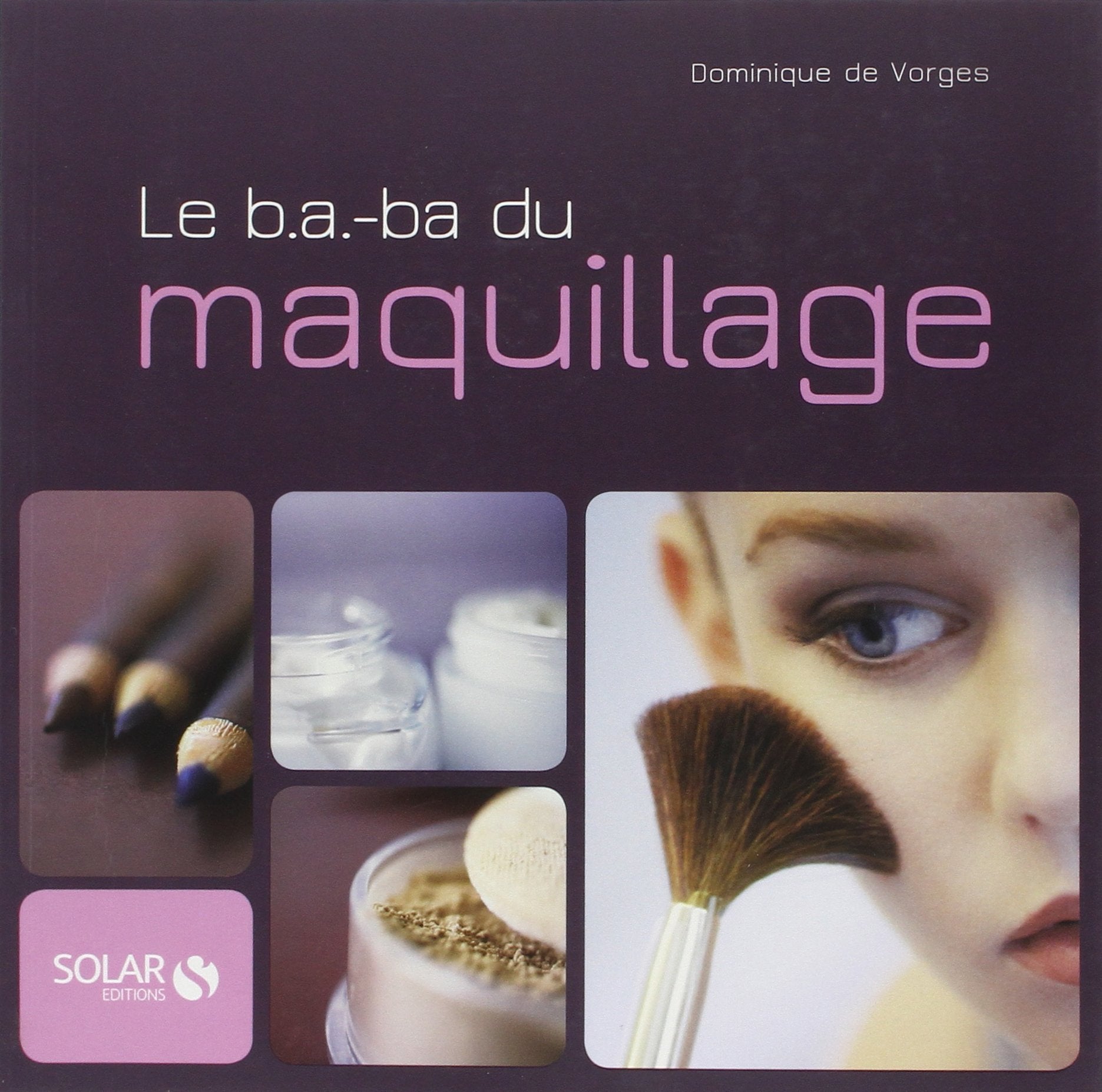 Le B.A.-ba du maquillage NE 9782263054075