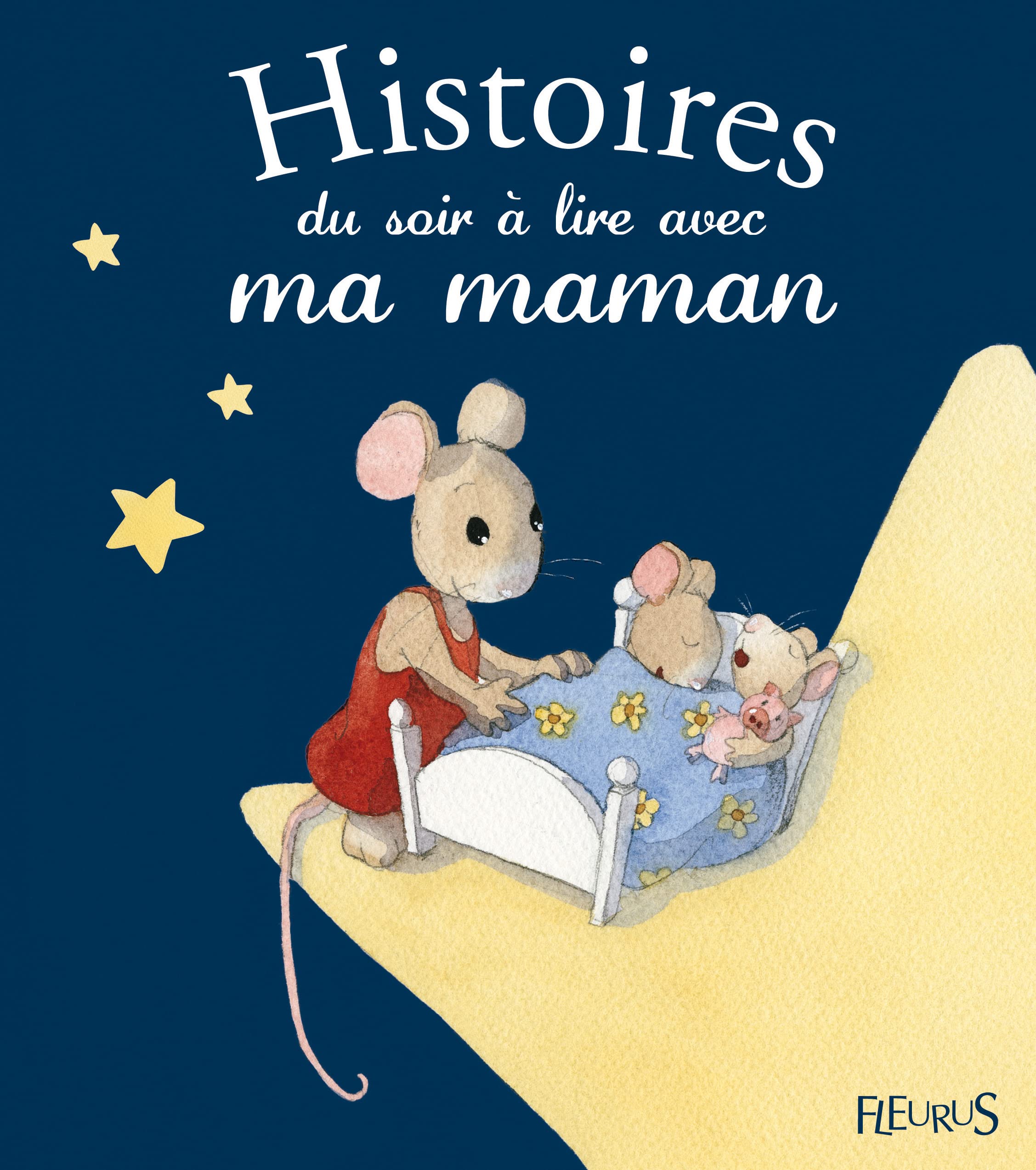 Histoires du soir à lire avec ma maman 9782215119845