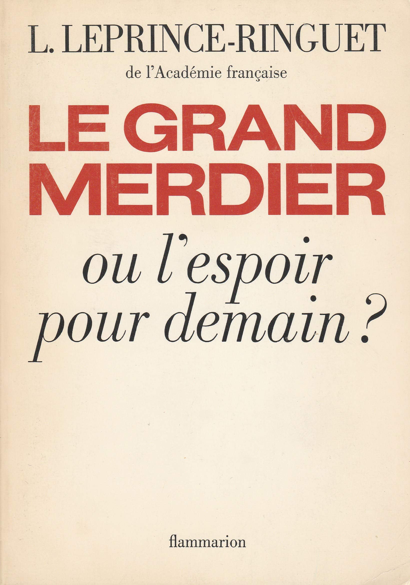 Le Grand Merdier ou l'Espoir pour demain ? 9782080640338