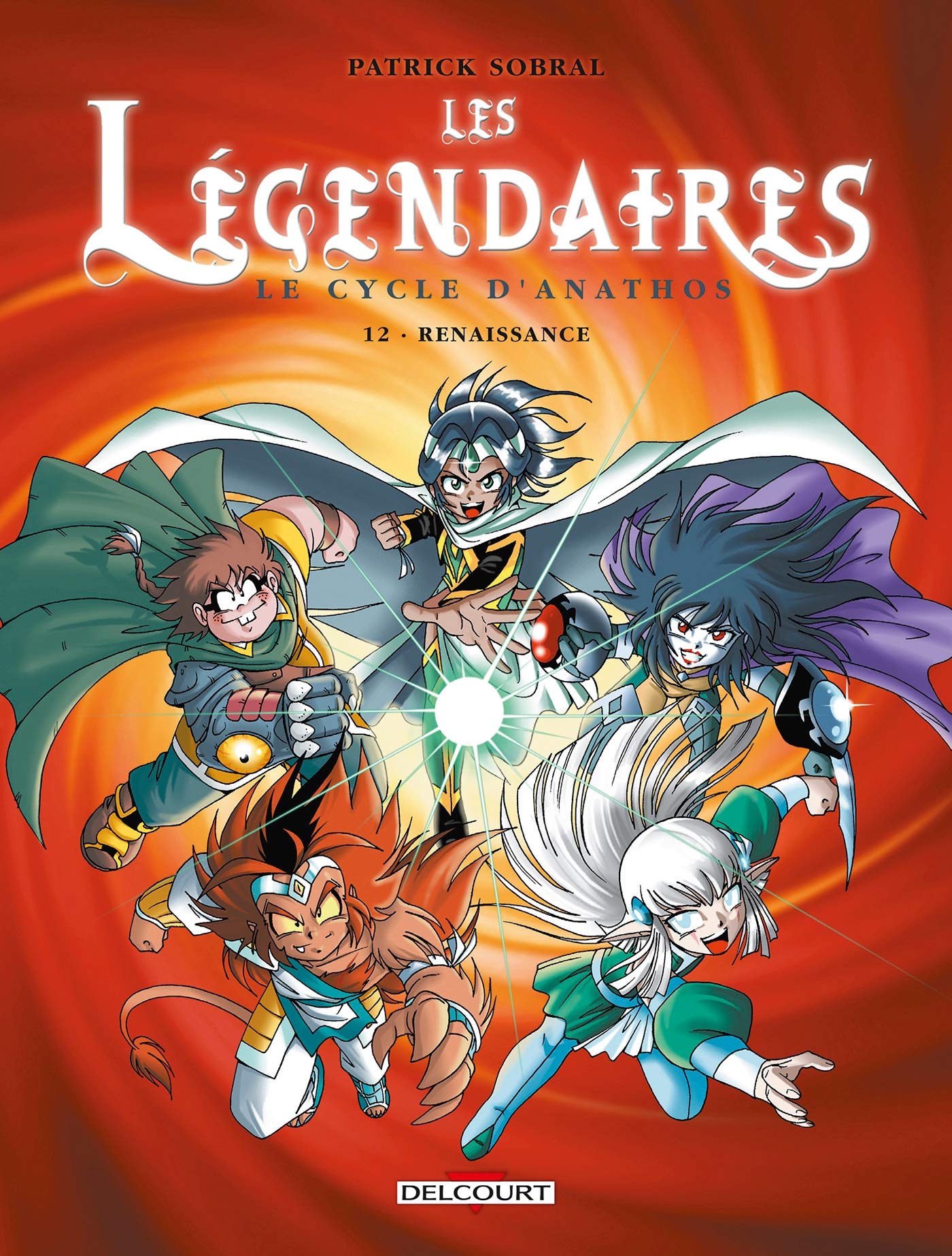 Les Légendaires, Tome 12 : Cycle d'Anathos Renais. 9782756019949