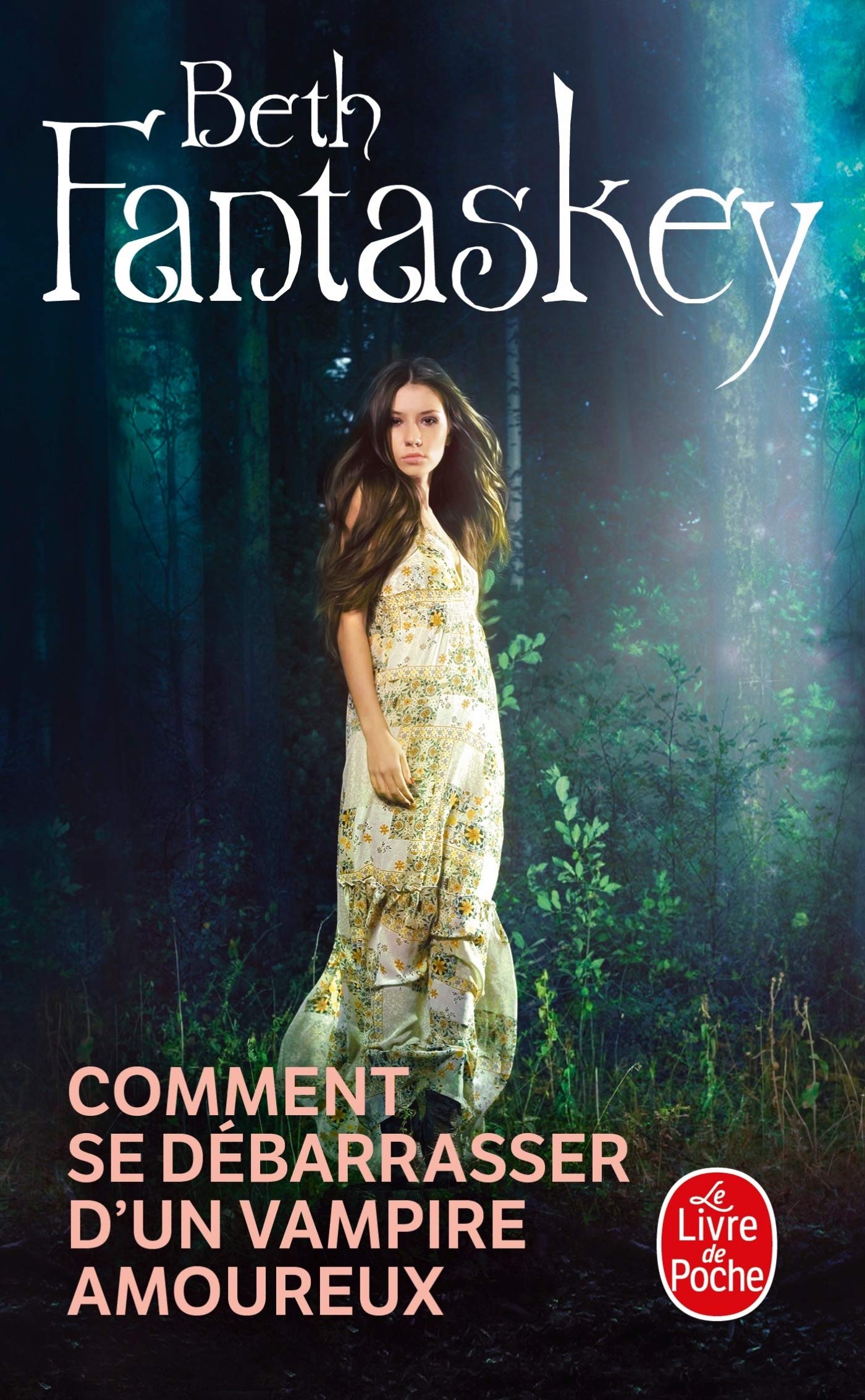 Comment se débarrasser d'un vampire amoureux 9782253156918