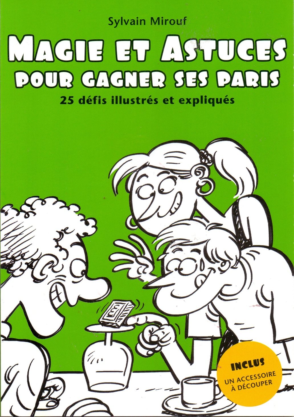 Magie Et Astuces Pour Gagner Des Paris 9782360911332