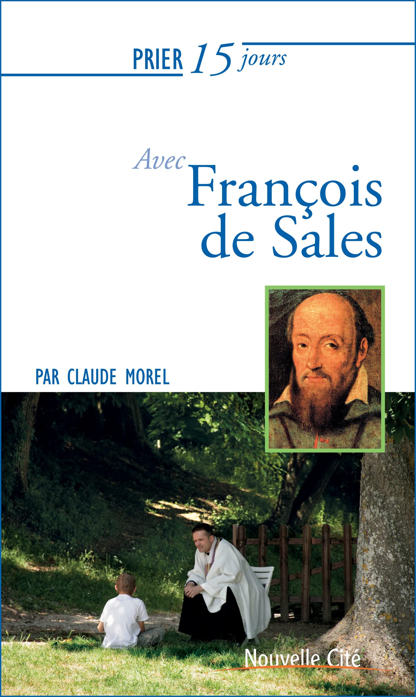 Prier 15 jours avec François de Sales 9782853138161