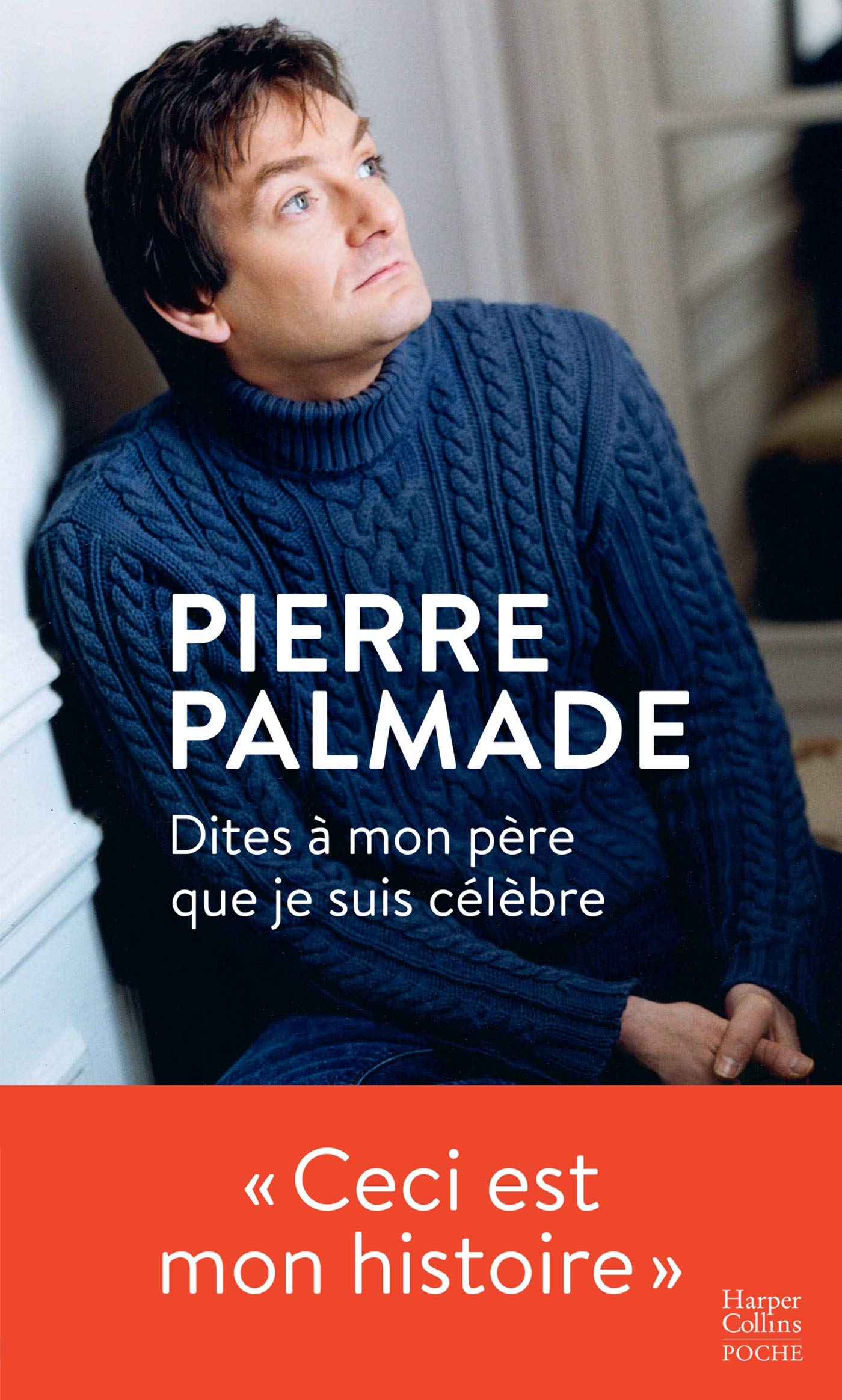 Dites à mon père que je suis célèbre 9791033904724