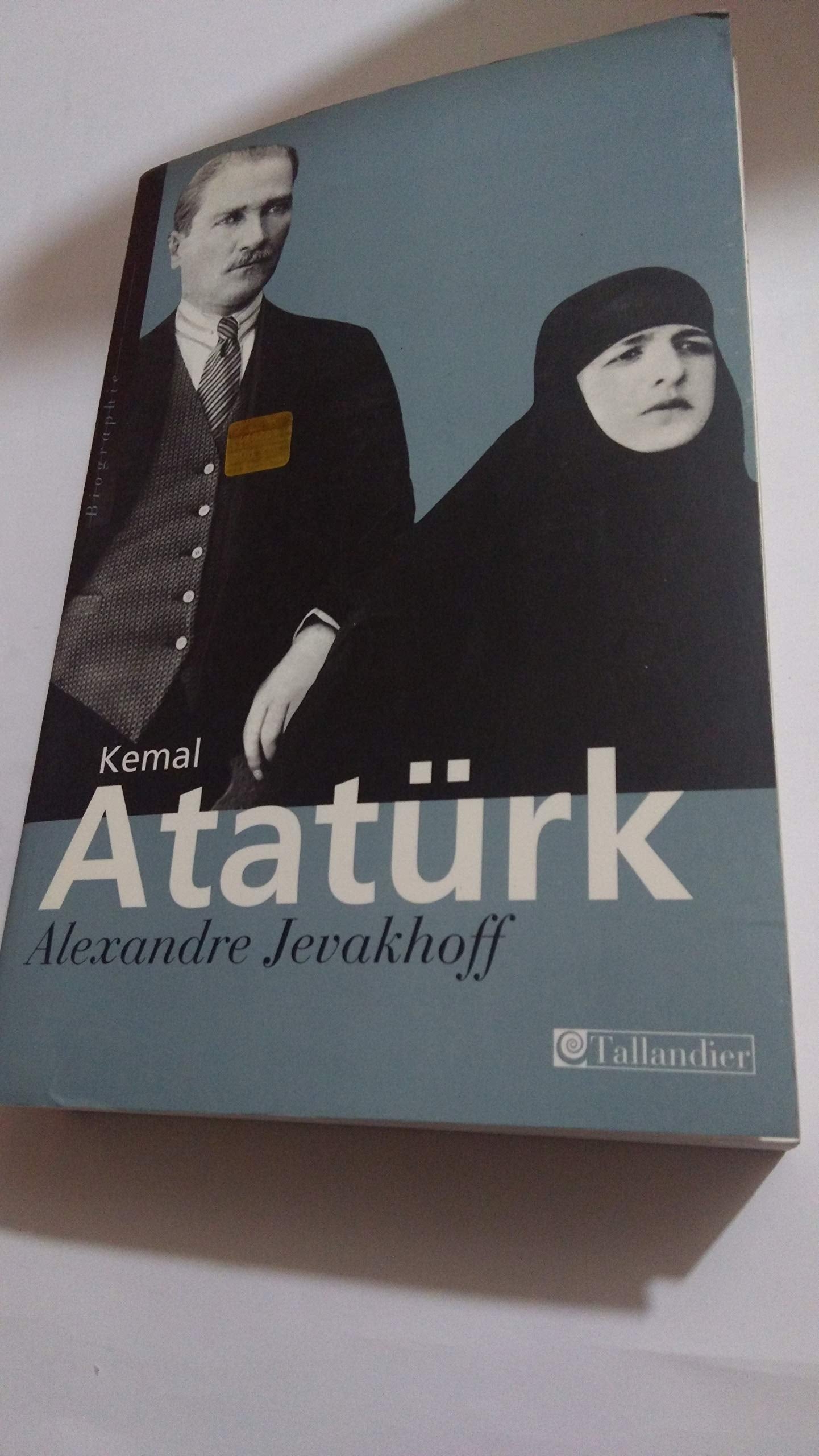 Kemal Atatürk : Les chemins de l'occident 9782235022453