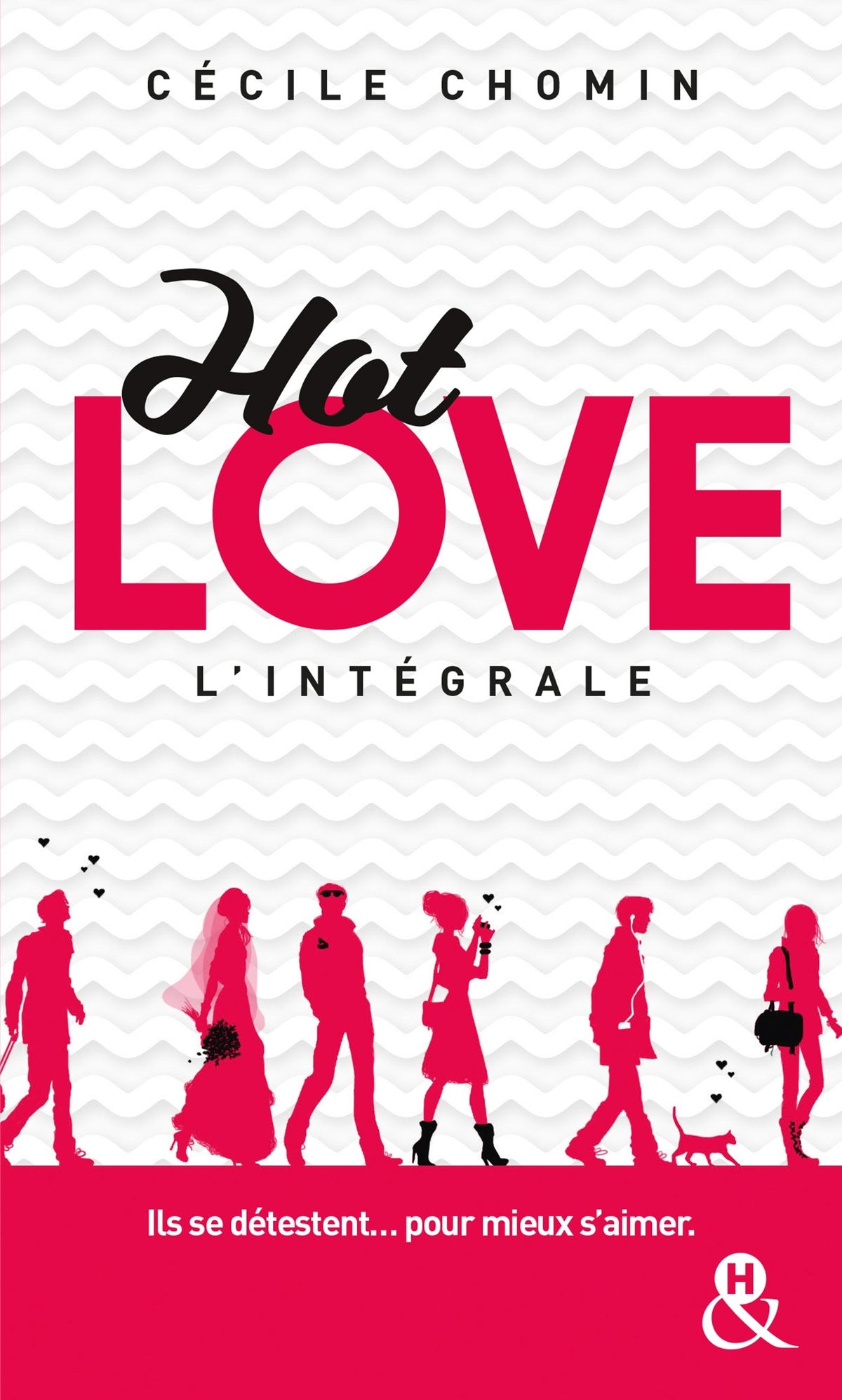 Hot Love l'intégrale: La comédie romantique garantie 100% fou-rire ! 9782280365109