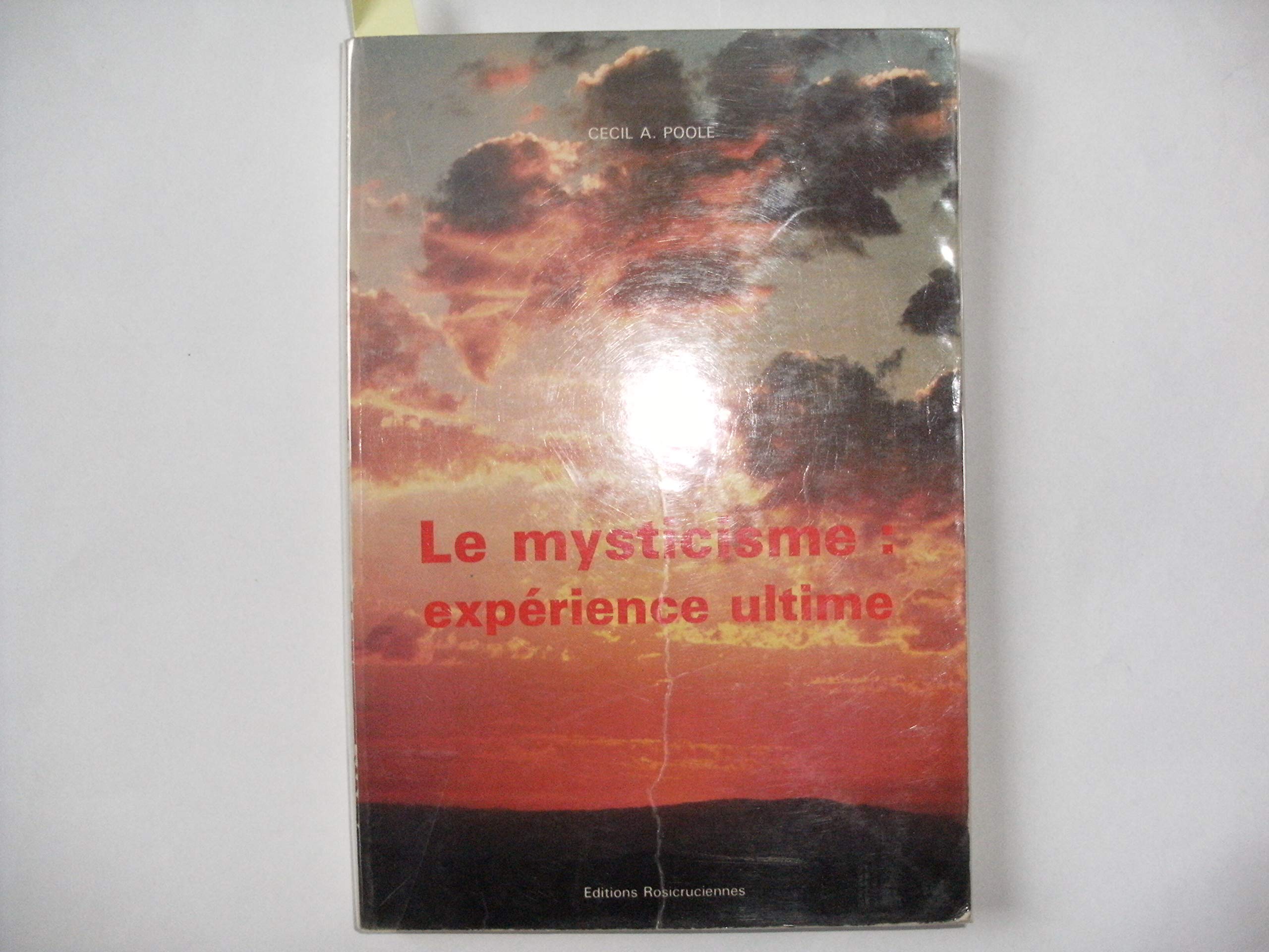 Le mysticisme l'expérience ultime 9782850950636