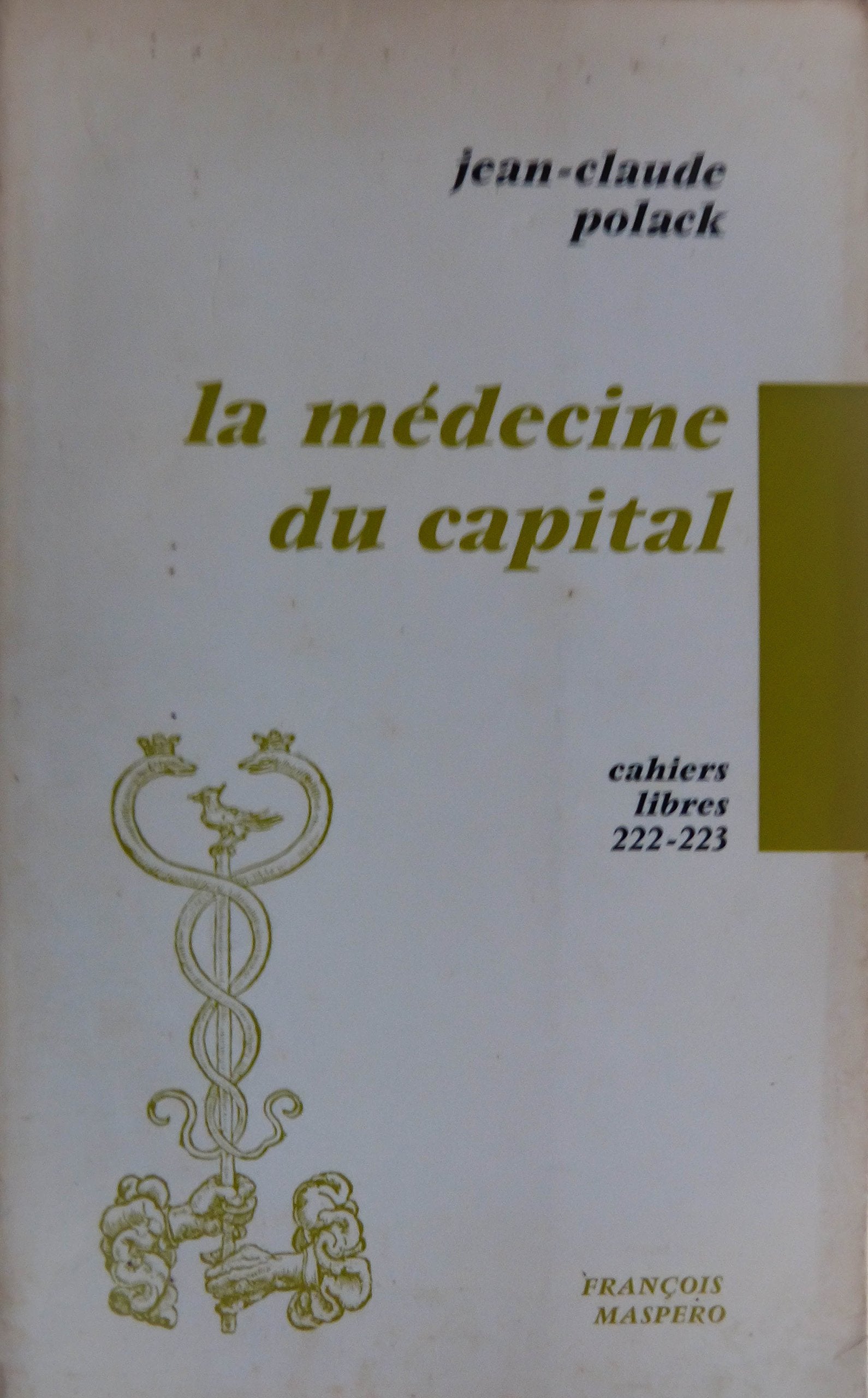 La médecine du capital 