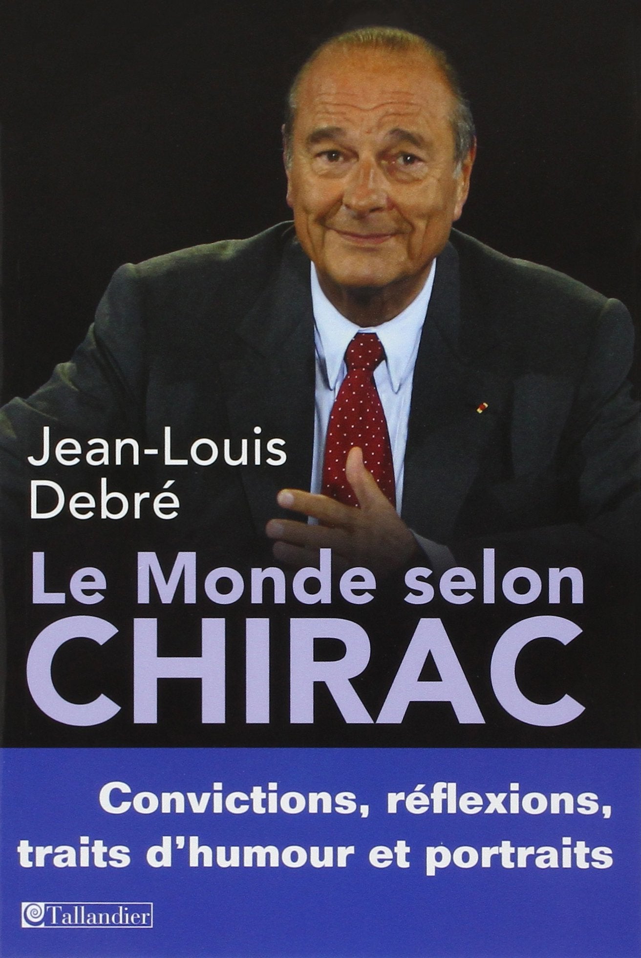 Le monde selon Chirac 9791021008663