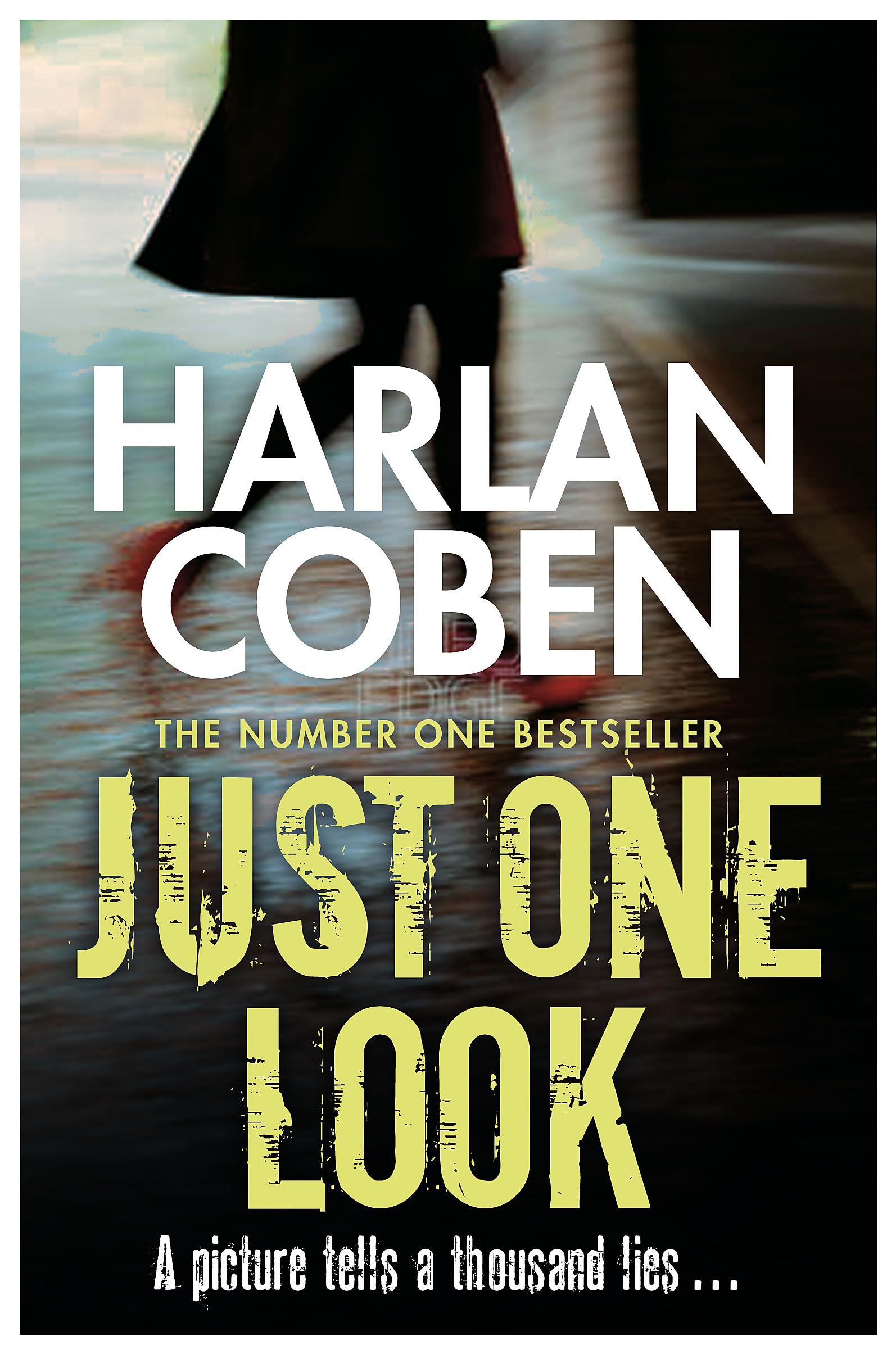 Just One Look: A gripping thriller from the #1 bestselling creator of hit Netflix show Fool Me Once 9781409150480