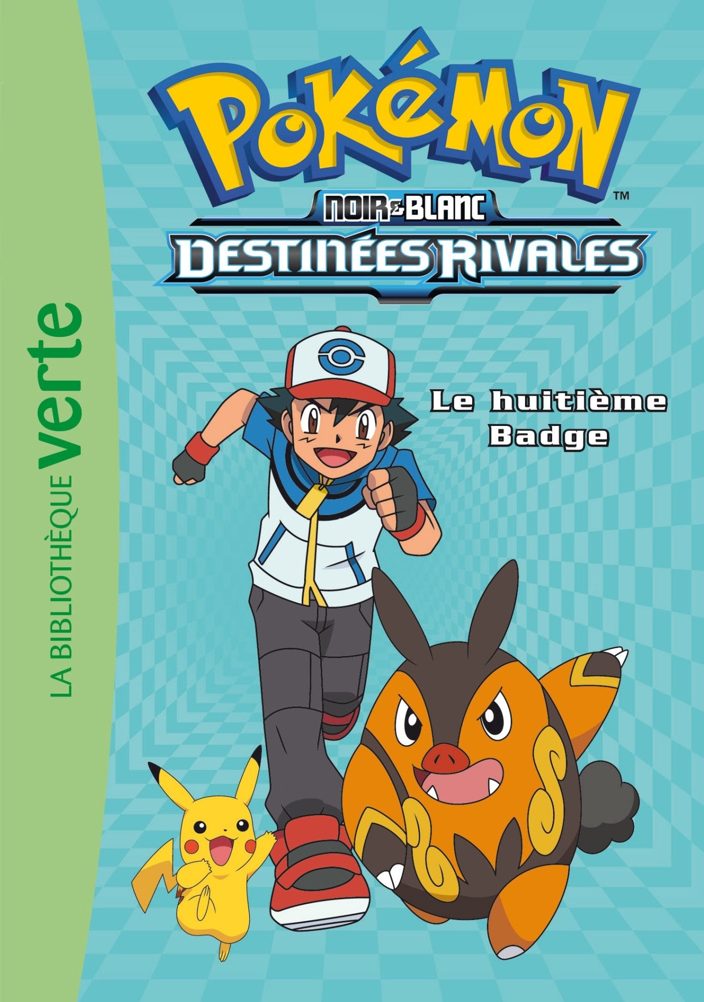 Pokémon 08 - Le huitième Badge 9782012041943