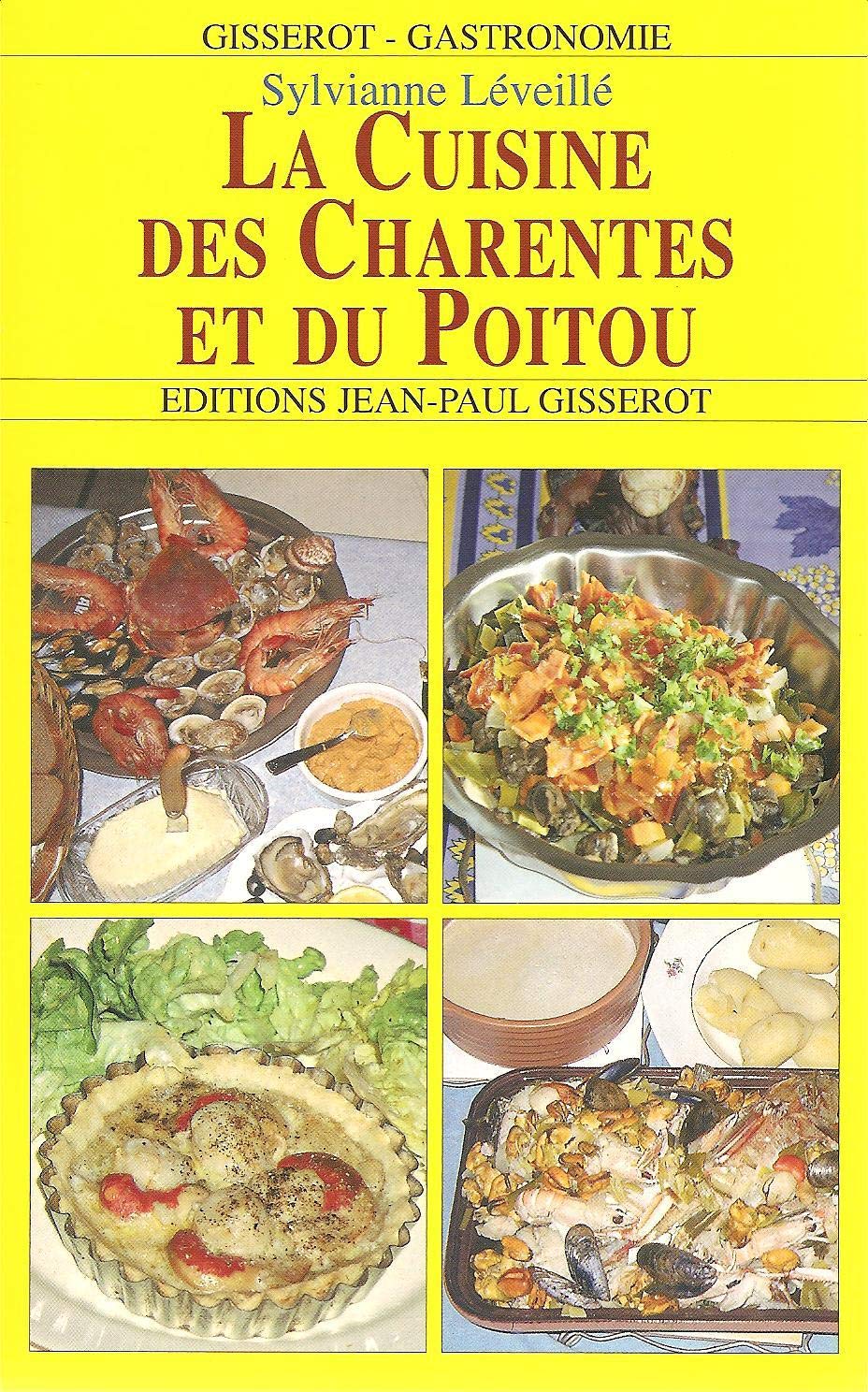 La Cuisine des Charentes et du Poitou 9782877478021