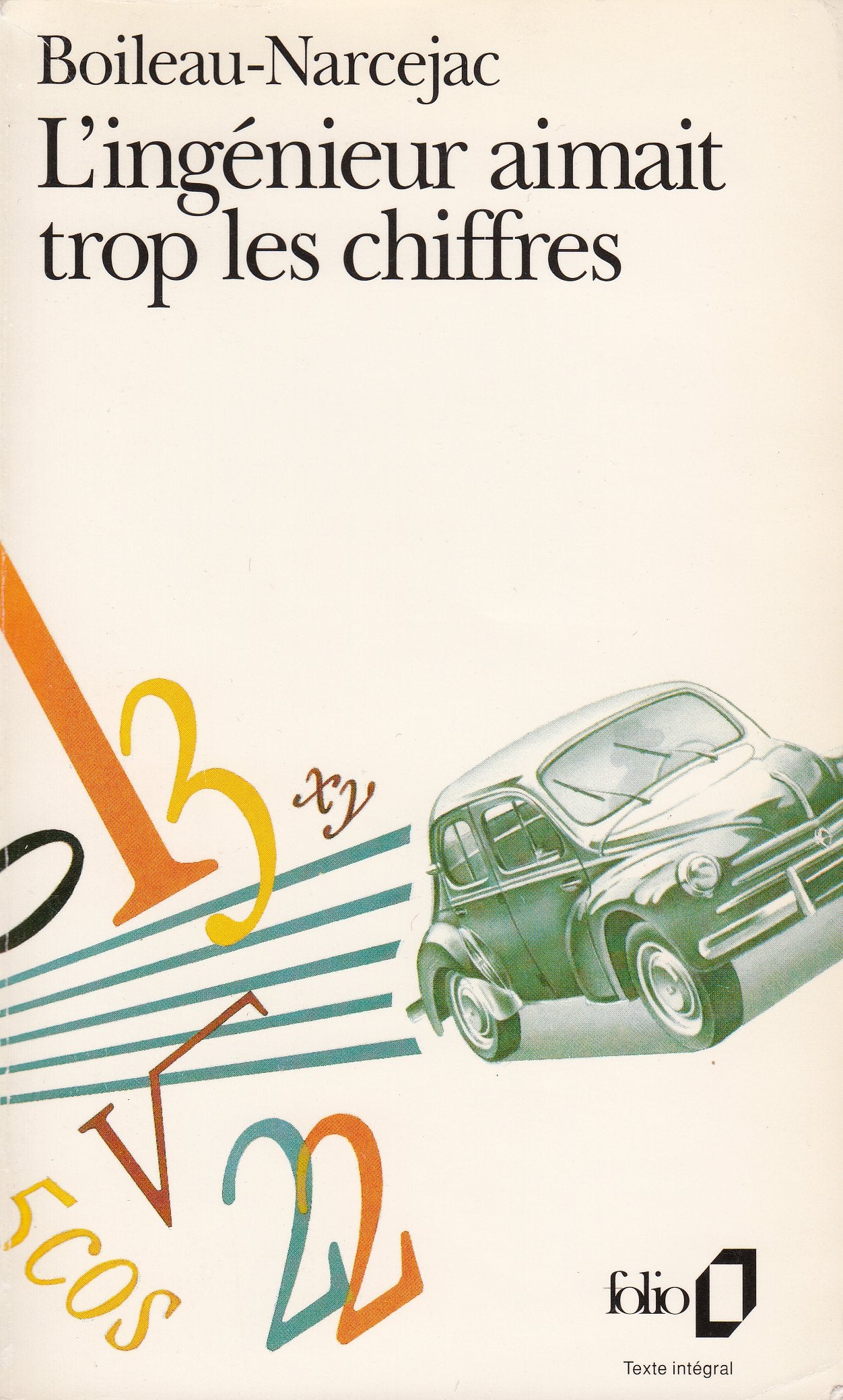 L'ingénieur aimait trop les chiffres 9782070377237