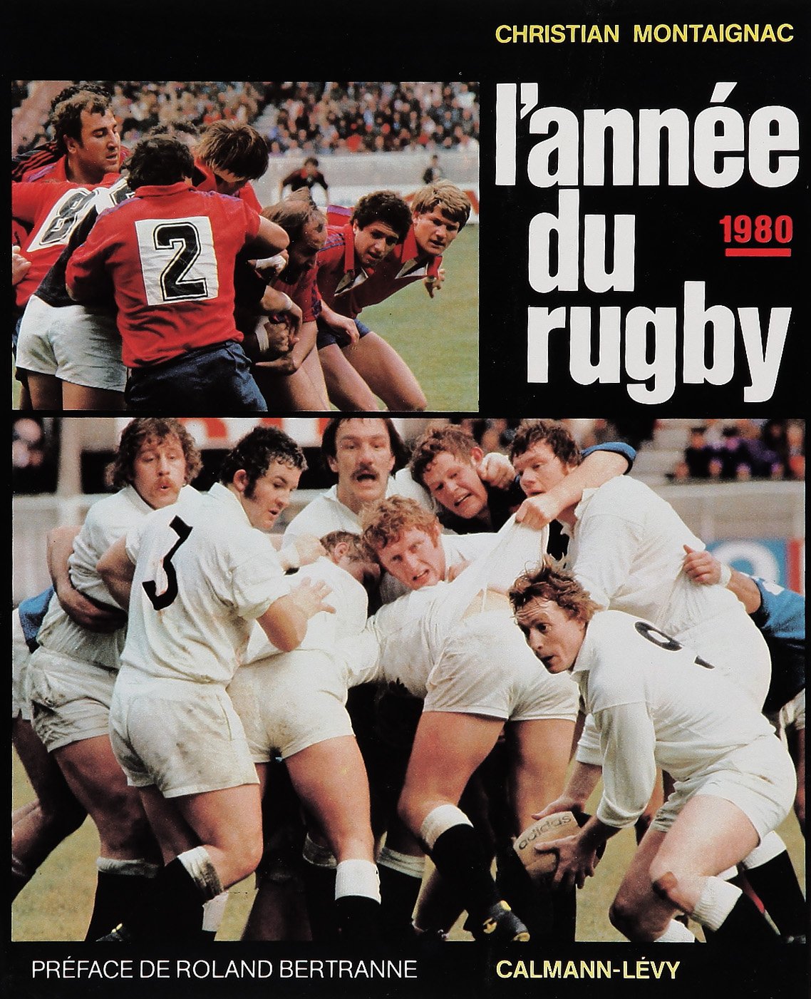 L'Année du rugby 1980, numéro 8, préfacé par Roland Bertramme 9782702103746