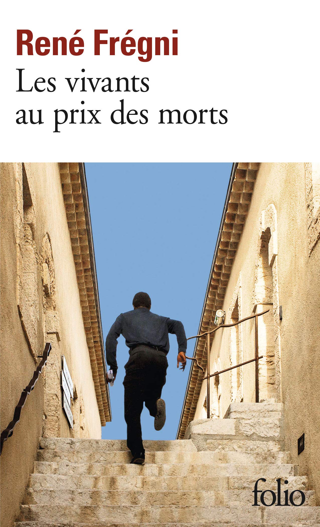 Les vivants au prix des morts 9782072822971
