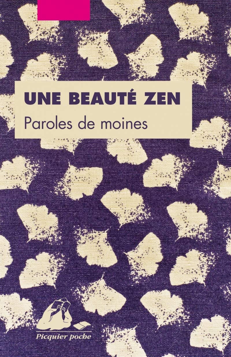 Une beauté zen: Paroles de moines 9782809714494