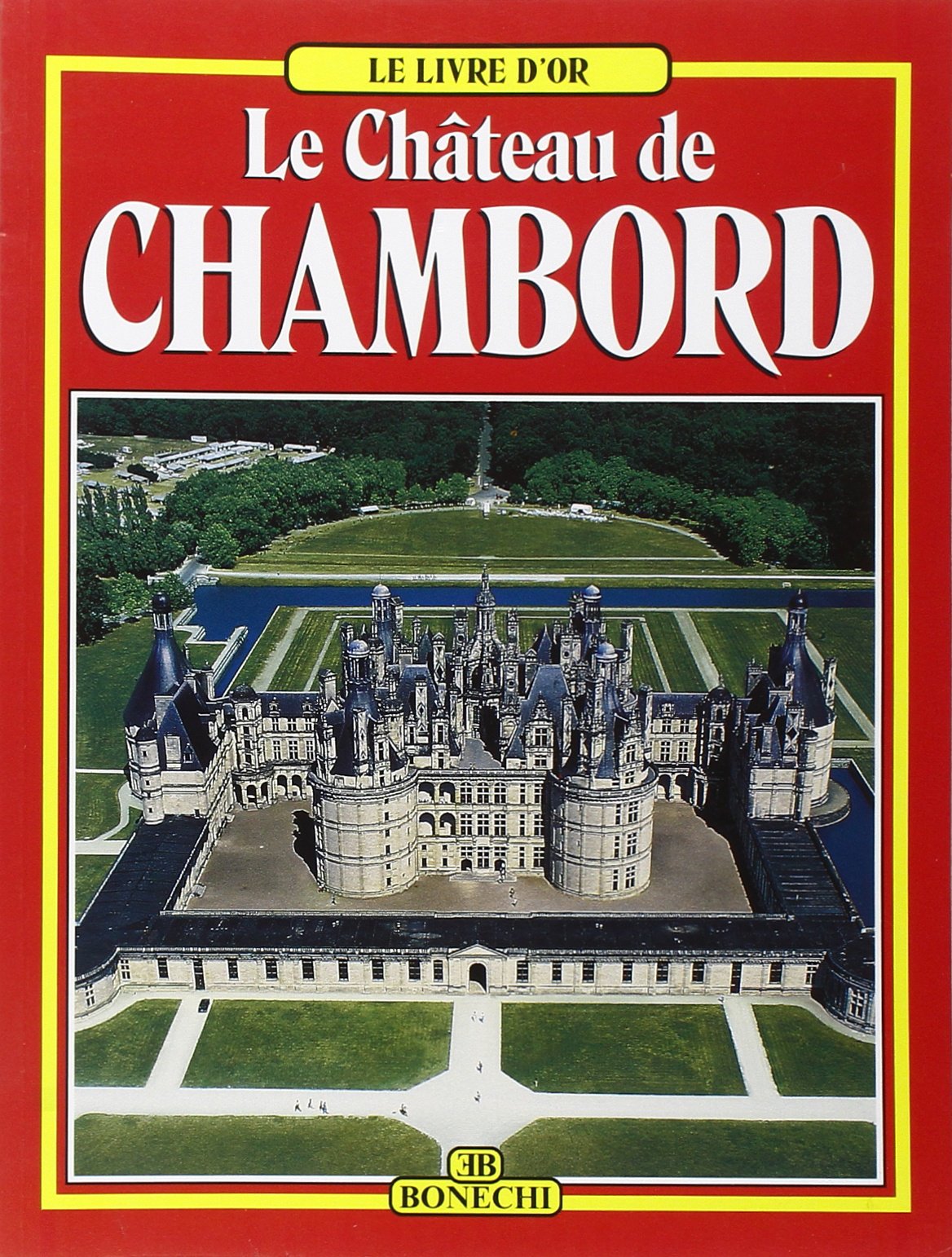 Le château de Chambord 9788870099508
