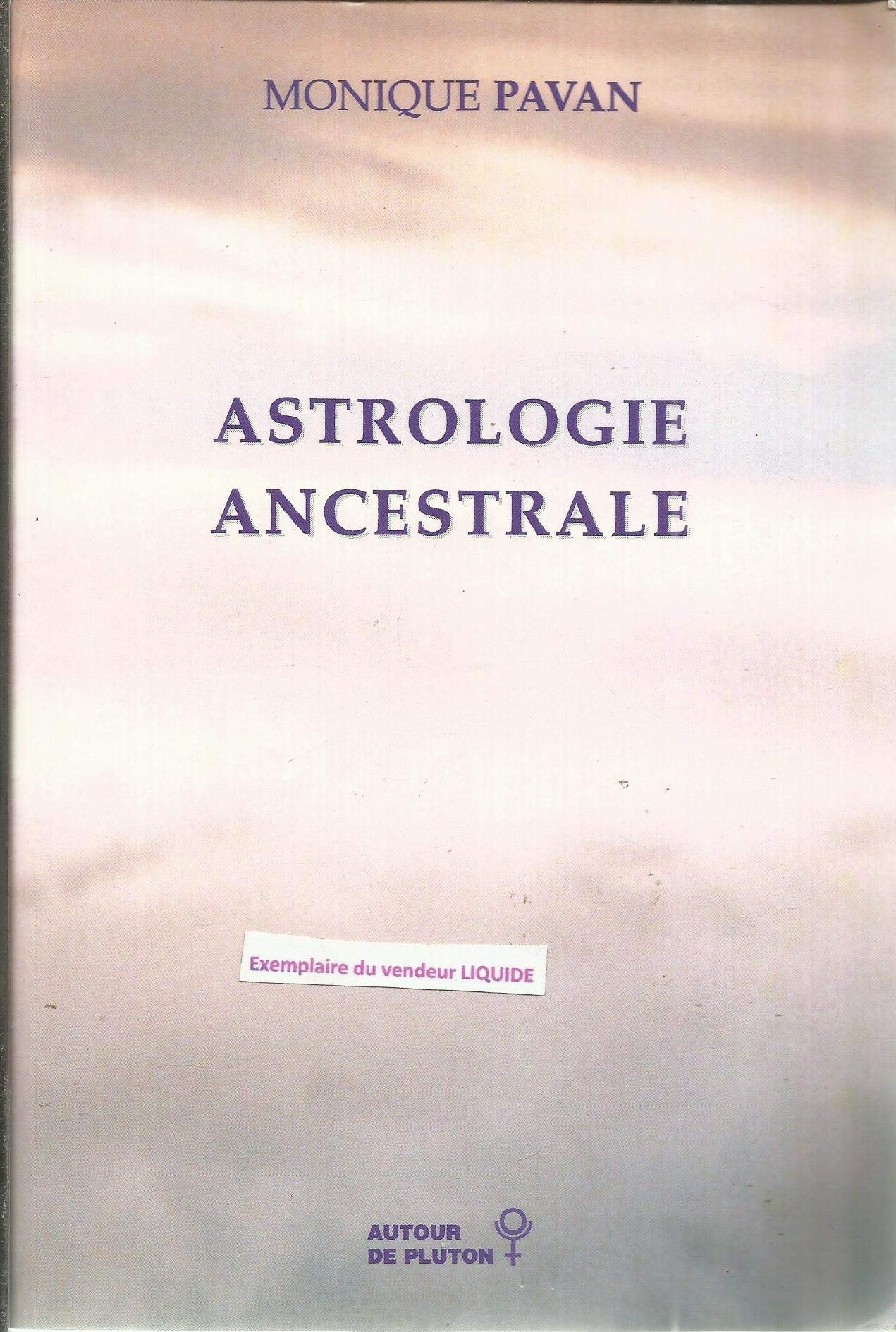 Astrologie ancestrale (Collection Autour de Pluton) 9782951325906
